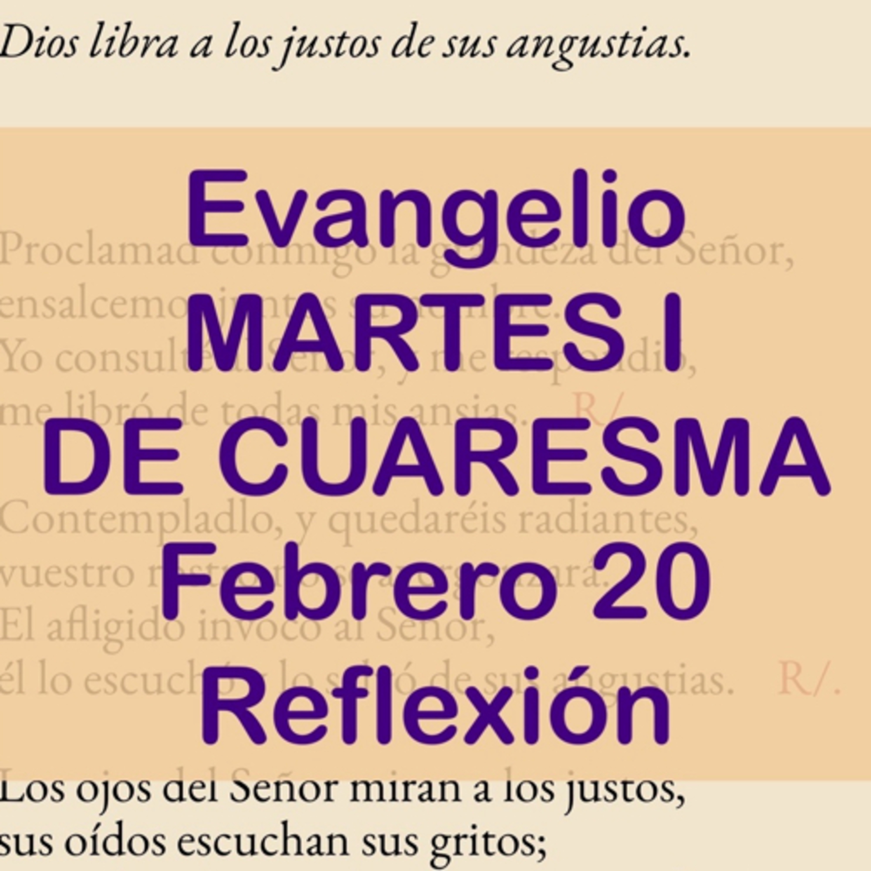 MARTES I DE CUARESMA. Febrero 20. Evangelio y reflexión. episode artwork