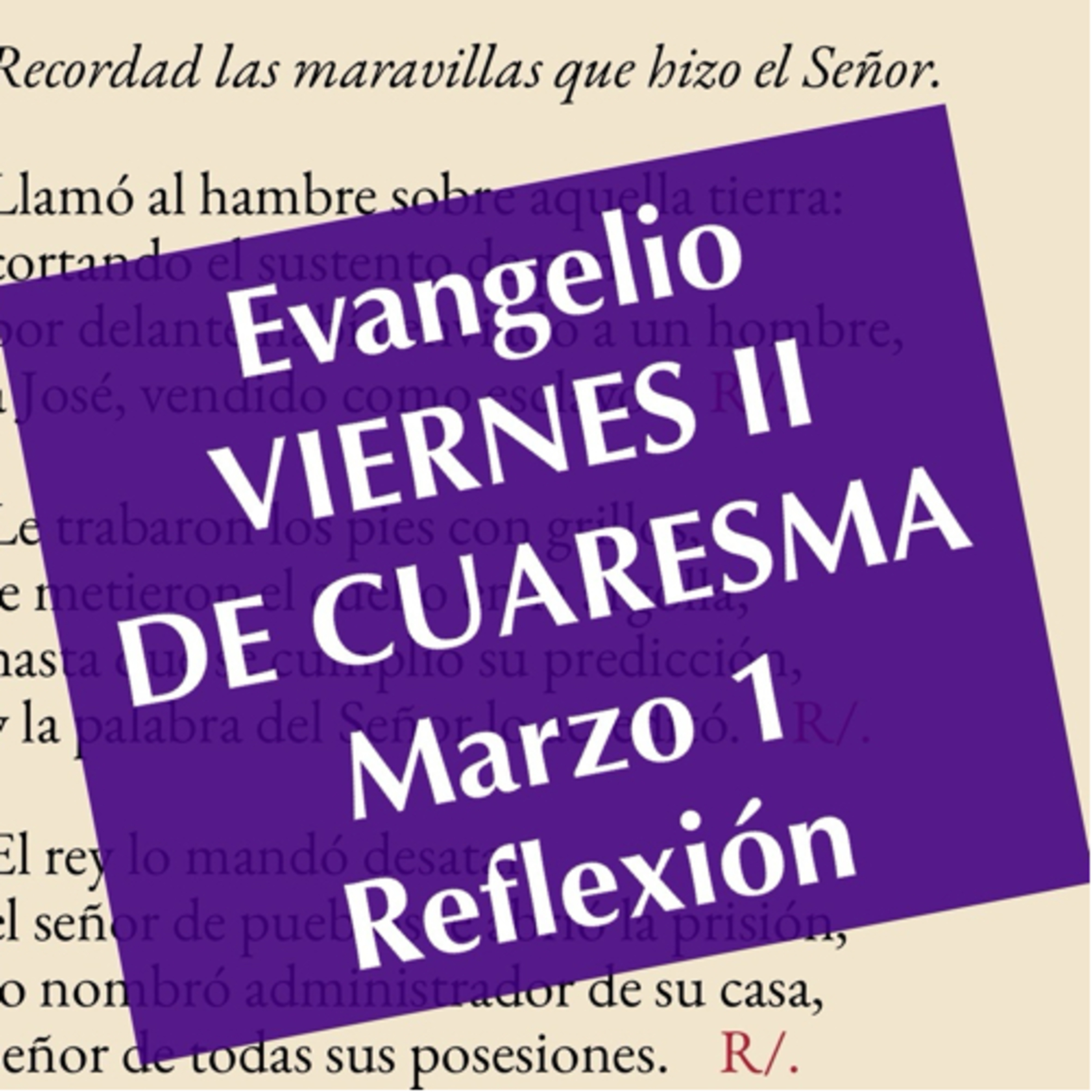 VIERNES II DE CUARESMA. Marzo 1. Evangelio y reflexión. episode artwork