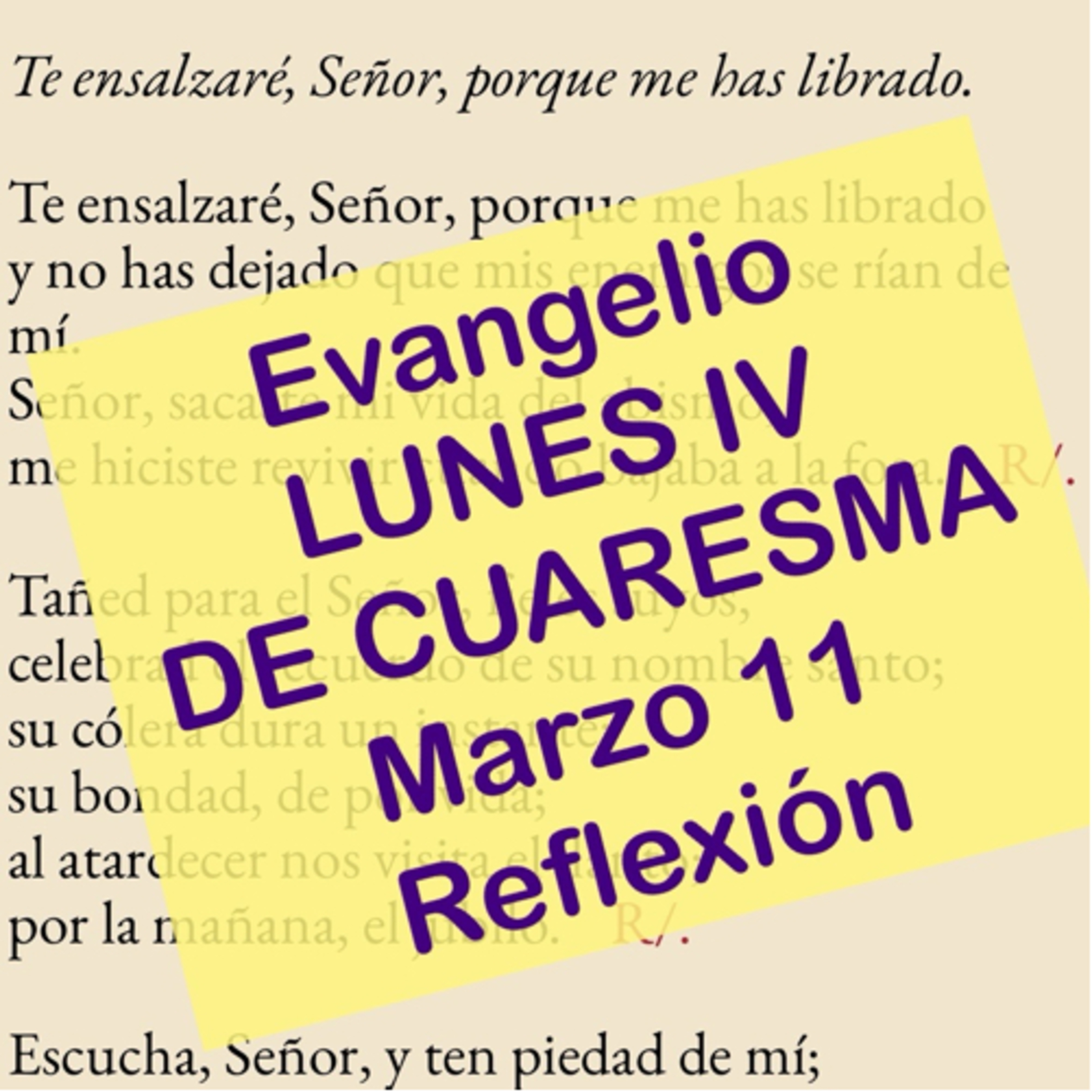 LUNES IV DE CUARESMA. Marzo 11. Evangelio y reflexión. episode artwork