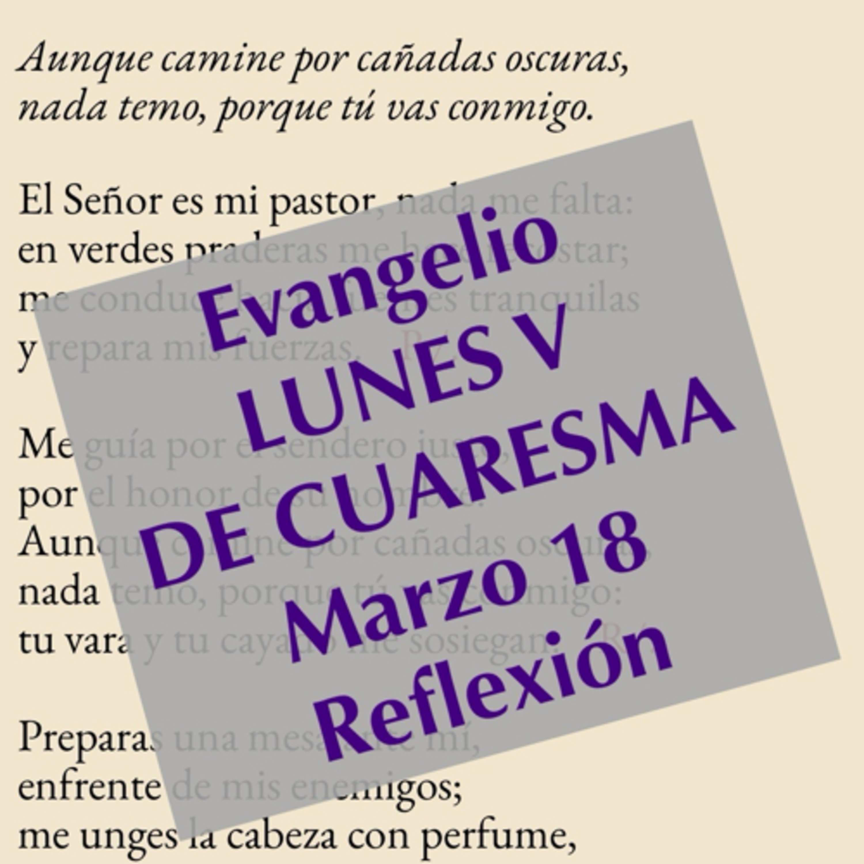 LUNES V DE CUARESMA. Marzo 18. Evangelio y reflexión. episode artwork