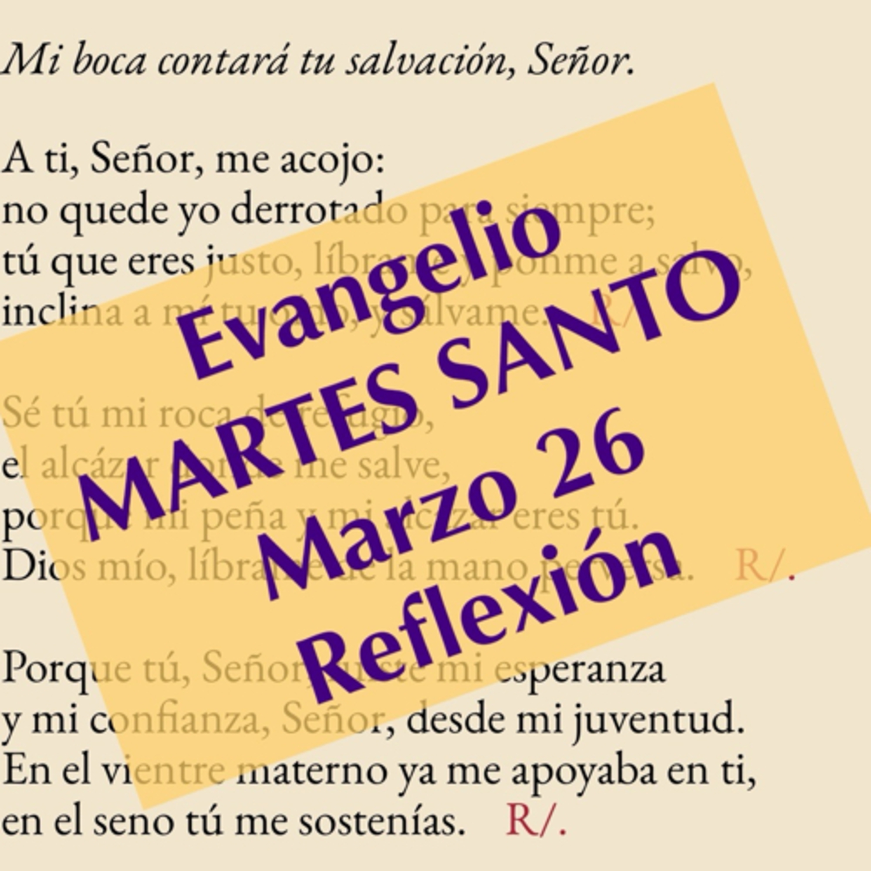 MARTES SANTO. Marzo 26. Evangelio y reflexión. episode artwork