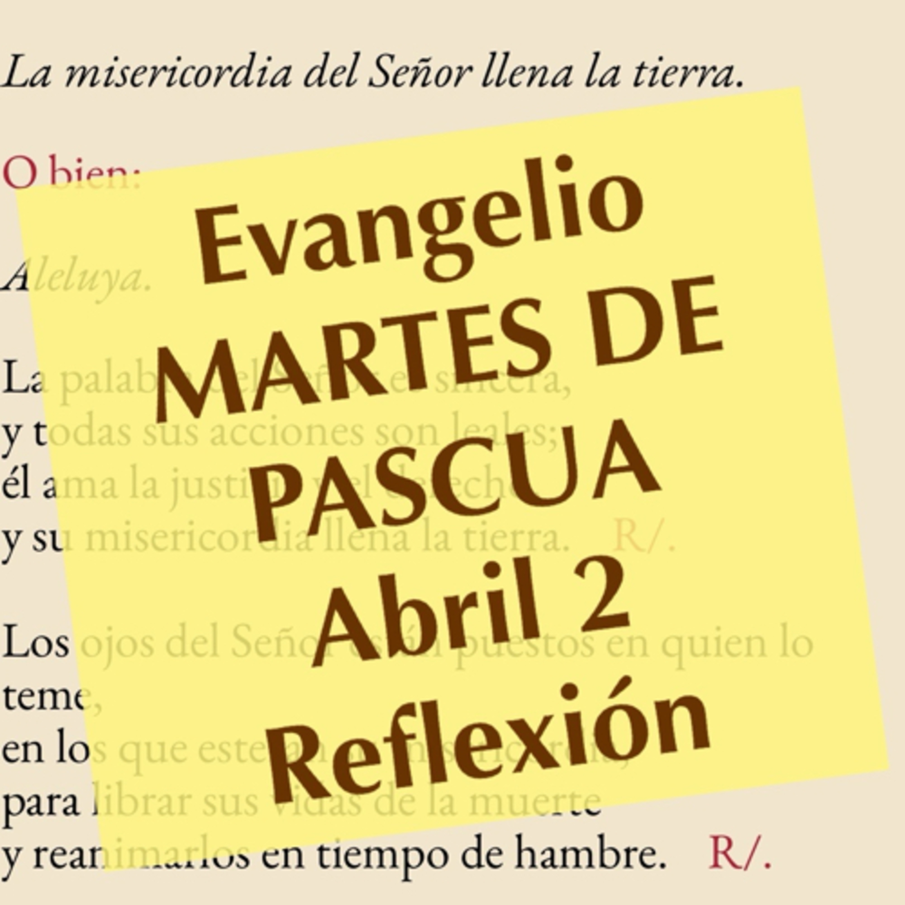 MARTES DE PASCUA. Abril 2. Evangelio y reflexión. episode artwork