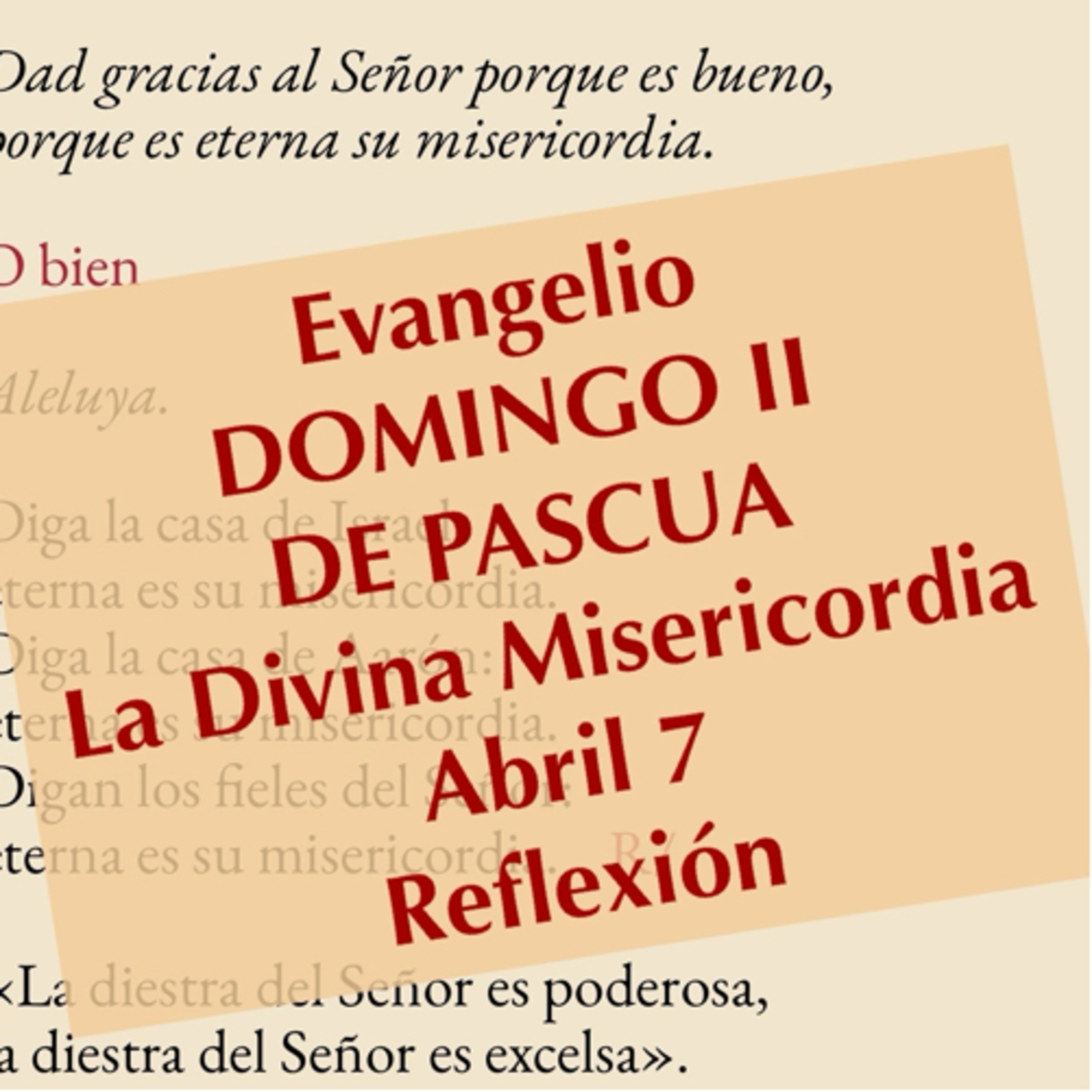 DOMINGO DE LA DIVINA MISERICORDIA. II DE PASCUA. Abril 7. Evangelio y reflexión. episode artwork