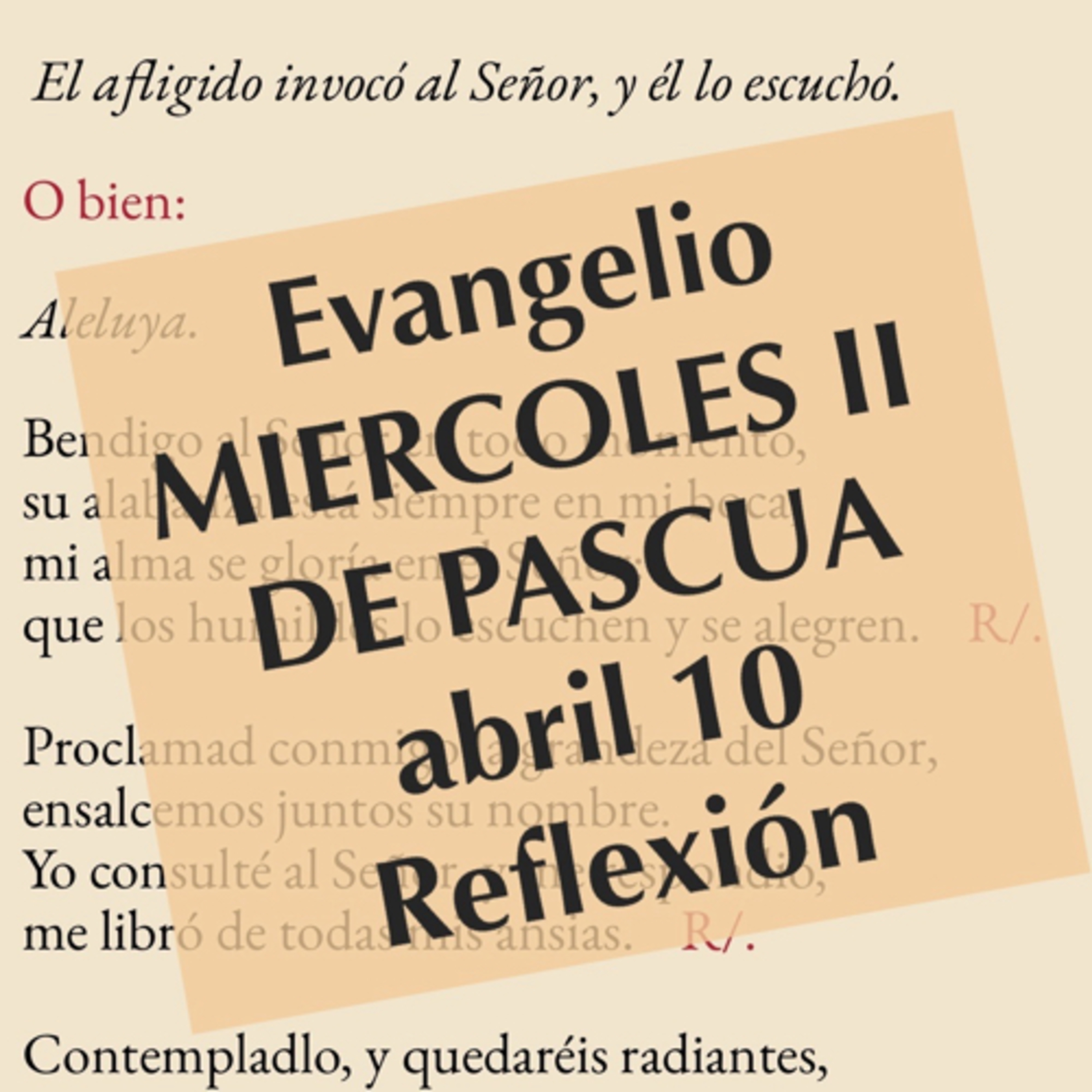 MIERCOLES II DE PASCUA. Abril 10. Evangelio y reflexión. episode artwork