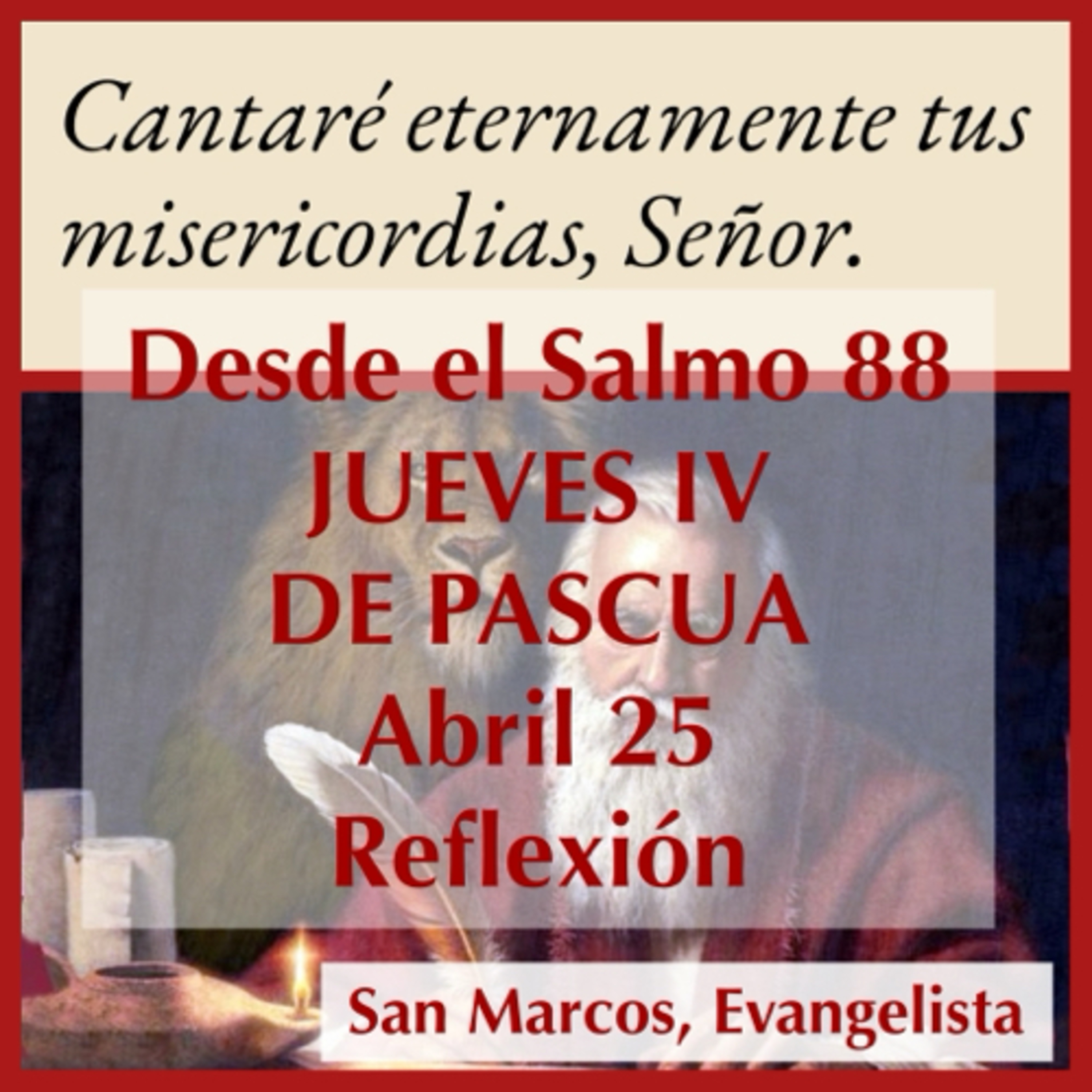 JUEVES IV DE PASCUA. Abril 25. Evangelio y reflexión. SAN MARCOS. episode artwork