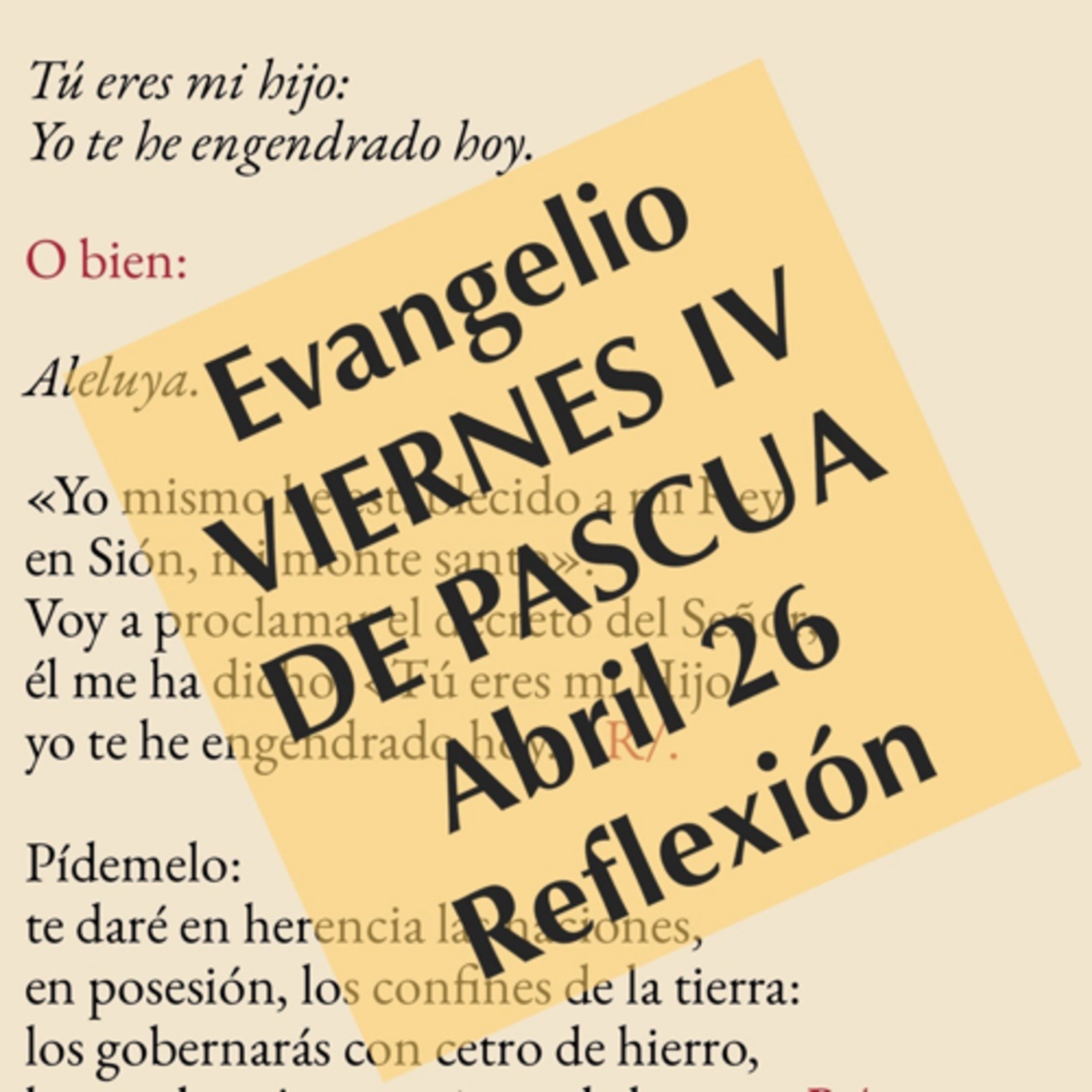 VIERNES IV DE PASCUA. Abril 26. Evangelio y reflexión. episode artwork