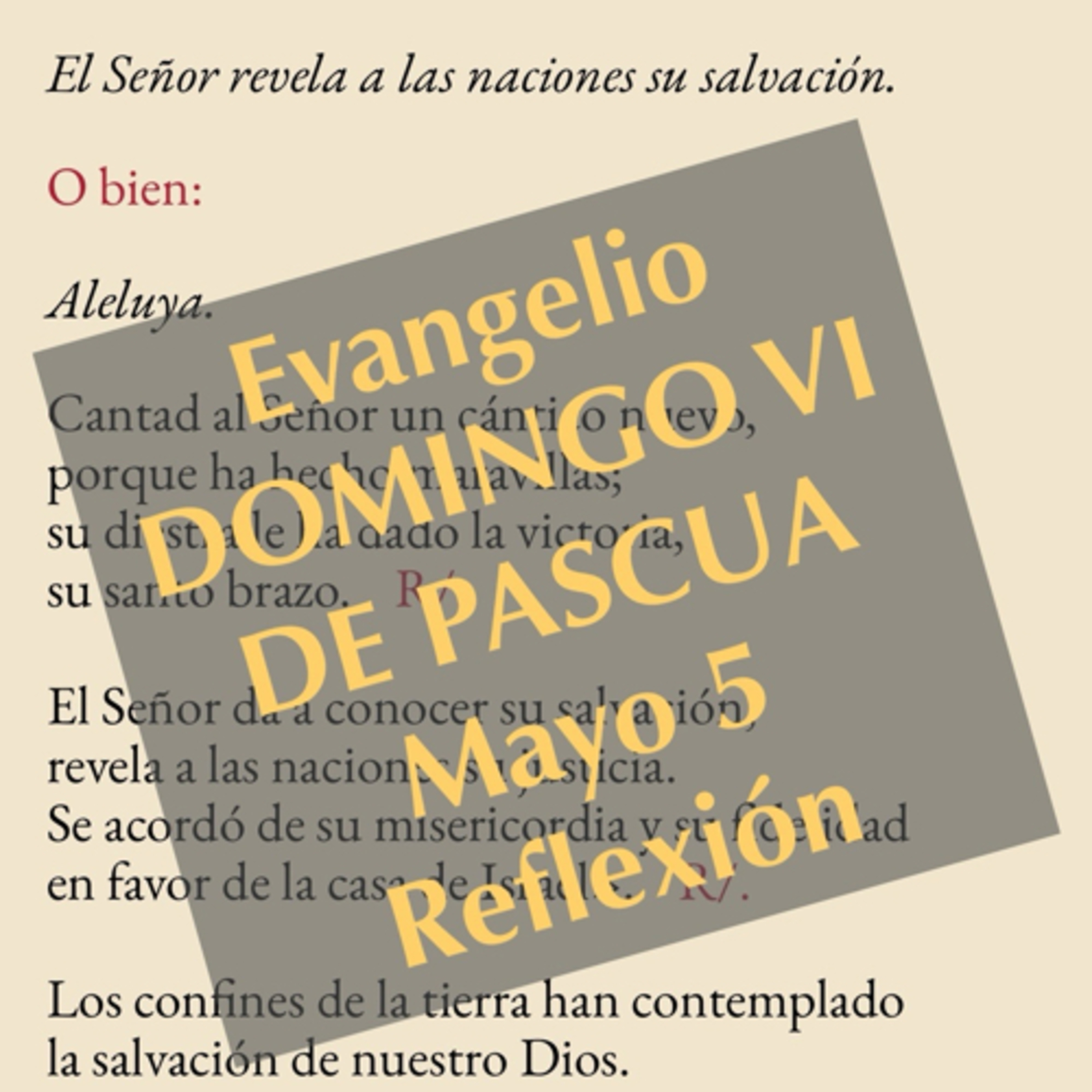 DOMINGO VI DE PASCUA. Mayo 5. Evangelio y reflexión. episode artwork