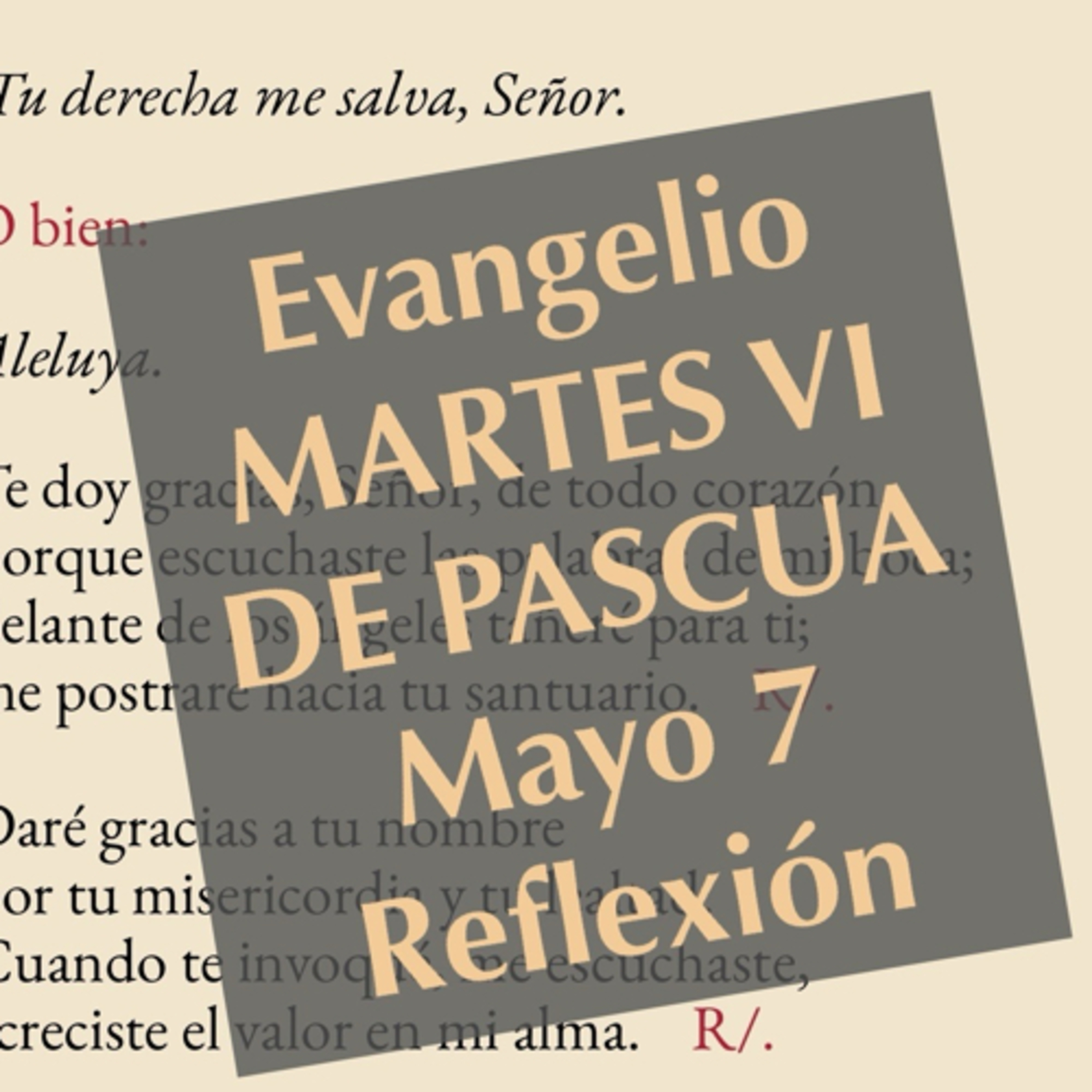 MARTES VI DE PASCUA. Mayo 7. Evangelio y reflexión. episode artwork