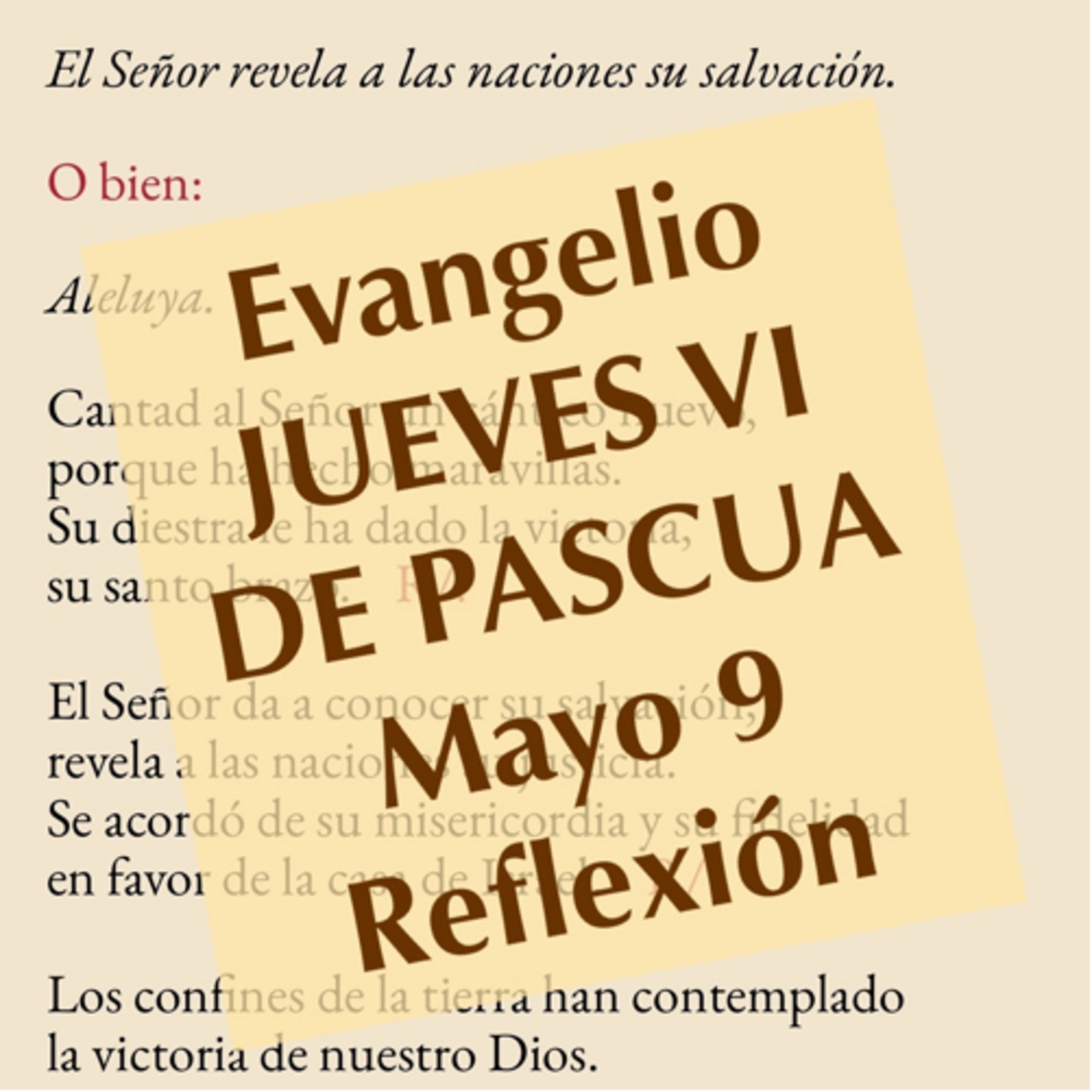 JUEVES VI DE PASCUA. Mayo 9. Evangelio y reflexión. episode artwork