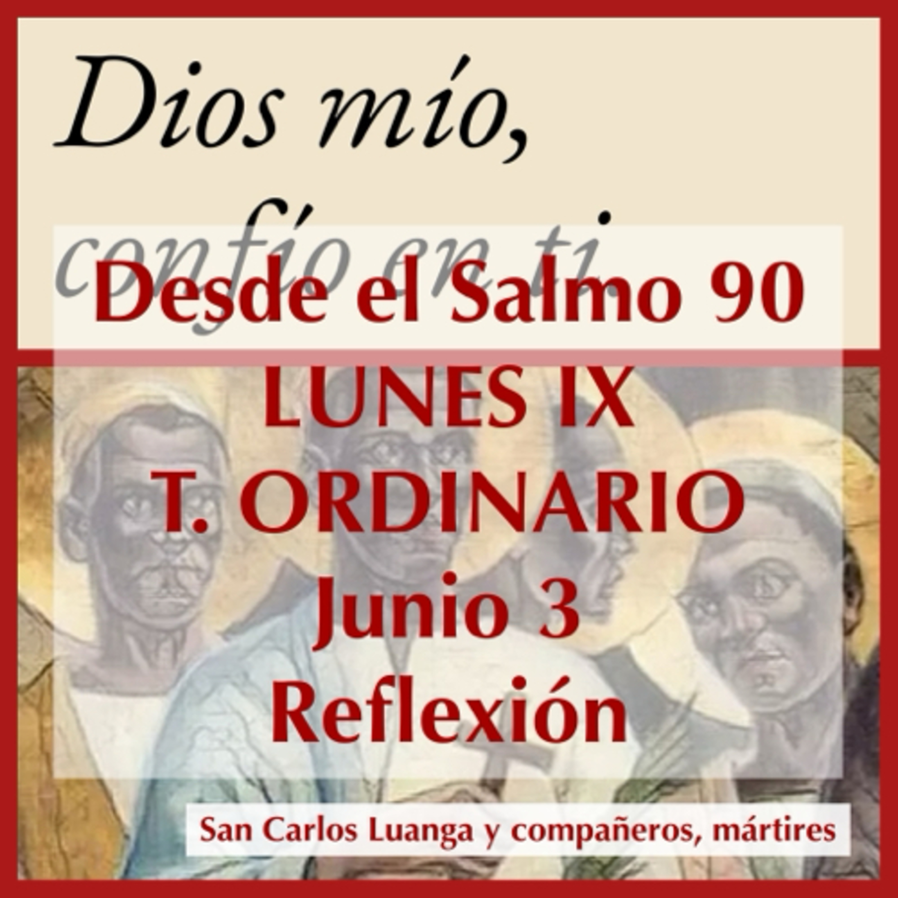 LUNES IX DE TIEMPO ORDINARIO. Junio 3. Evangelio y reflexión. episode artwork