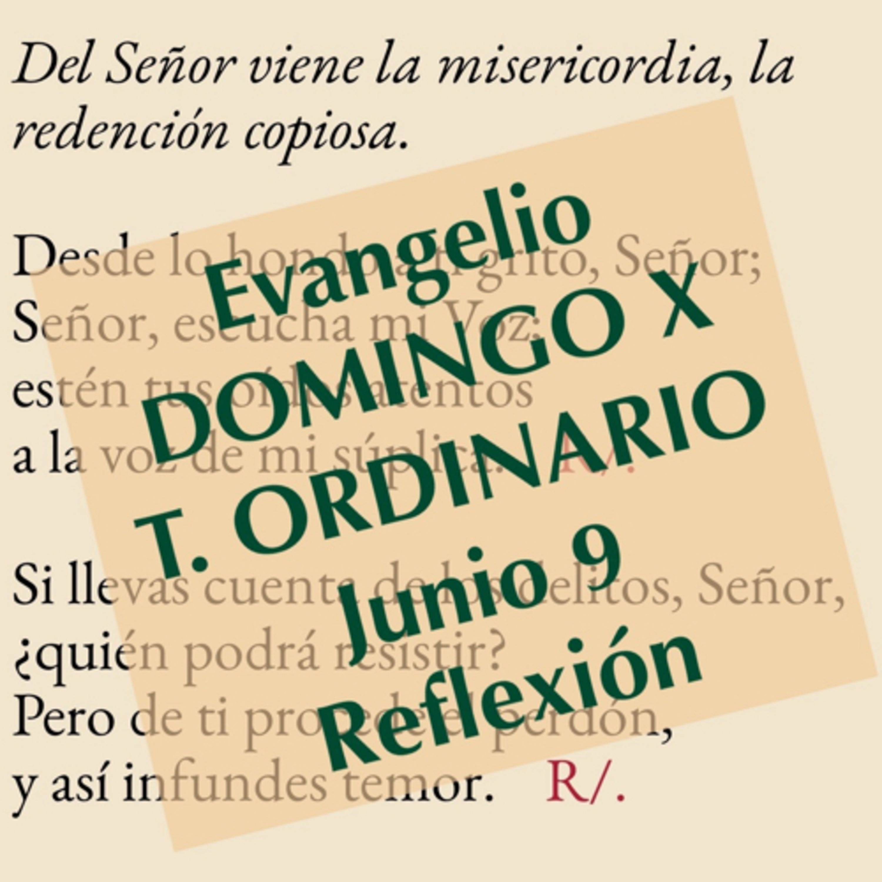 DOMINGO X DE TIEMPO ORDINARIO. Junio 9. Evangelio y reflexión. episode artwork