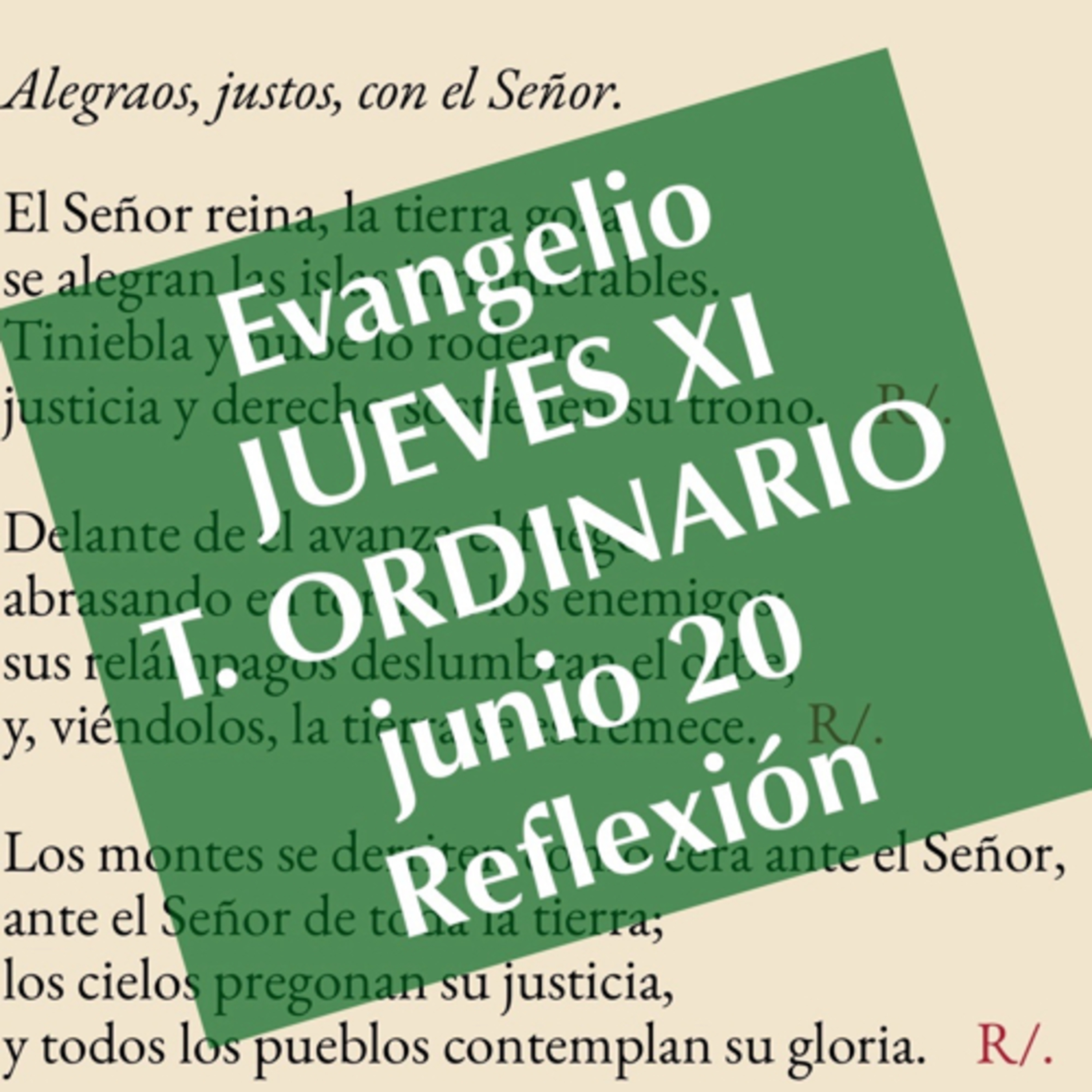 JUEVES XI DE TIEMPO ORDINARIO. Junio 20. Evangelio y reflexión. episode artwork