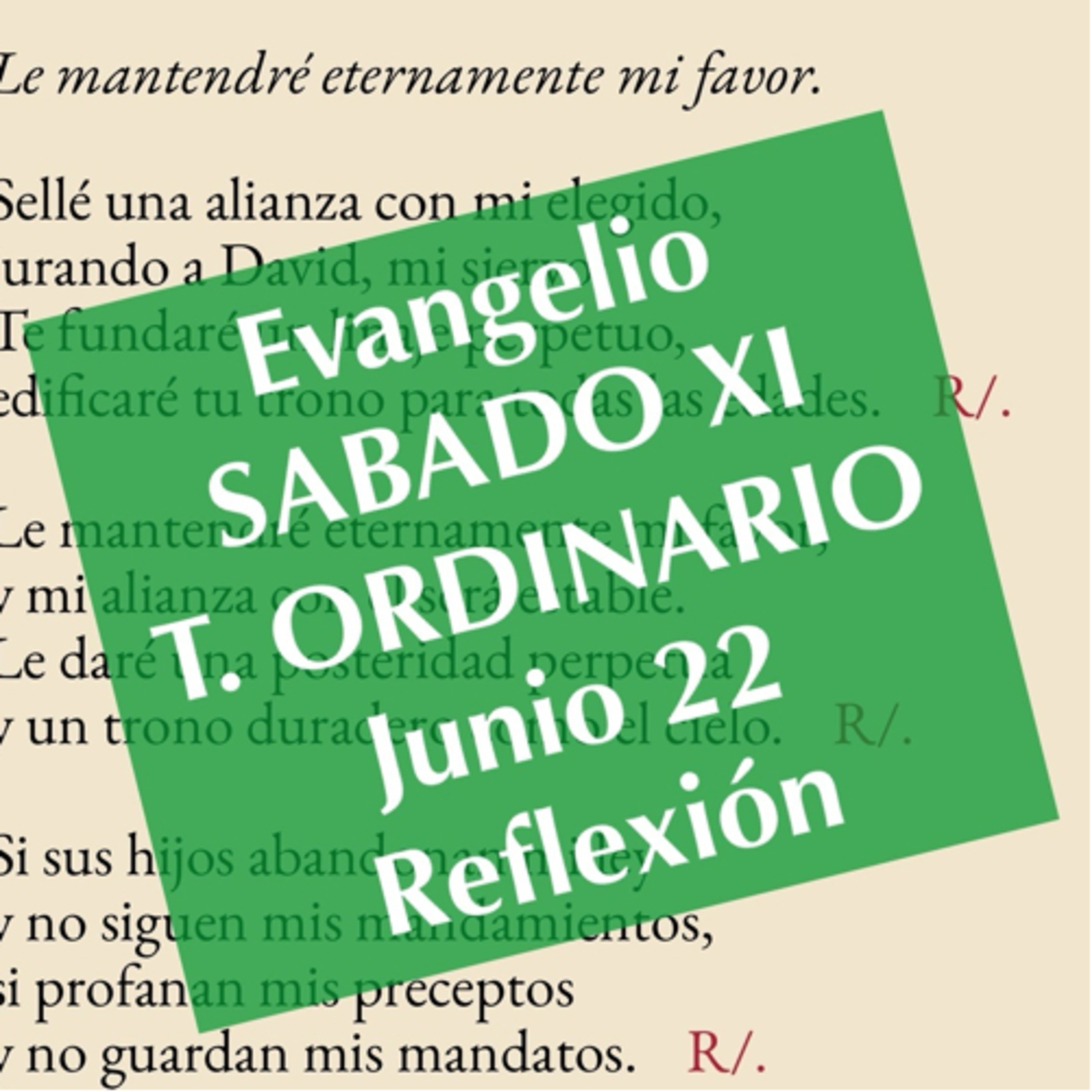 SABADO XI DE TIEMPO ORDINARIO. Junio 22. Evangelio y reflexión. episode artwork