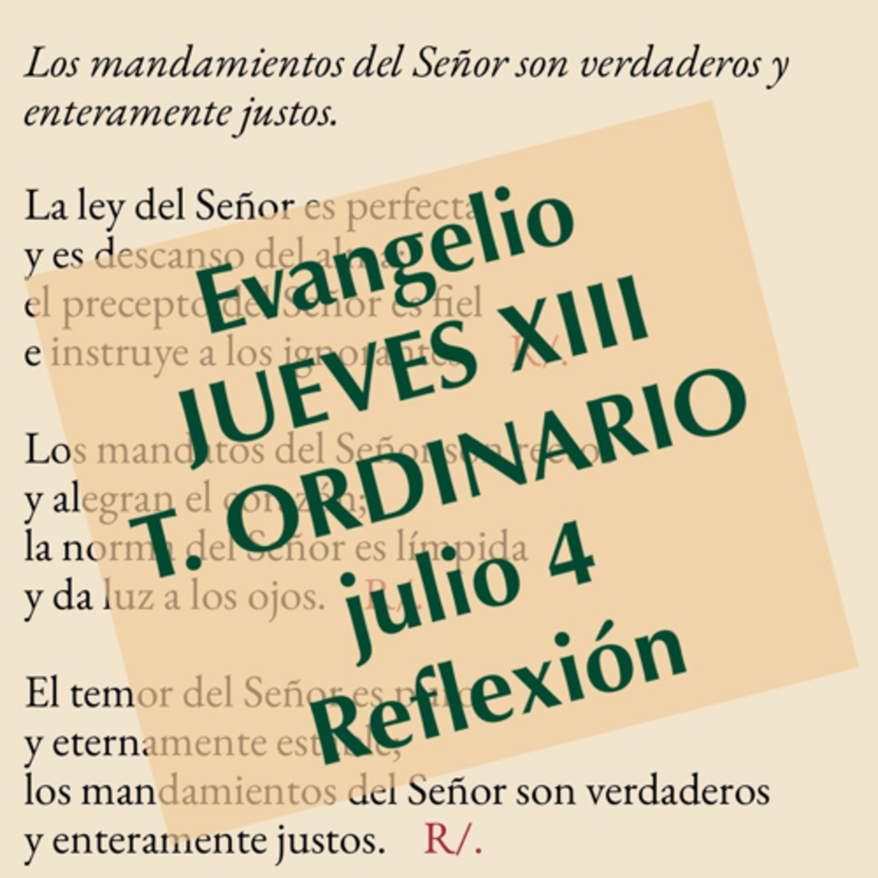 JUEVES XIII DE TIEMPO ORDINARIO. Julio 4. Evangelio y reflexión. episode artwork