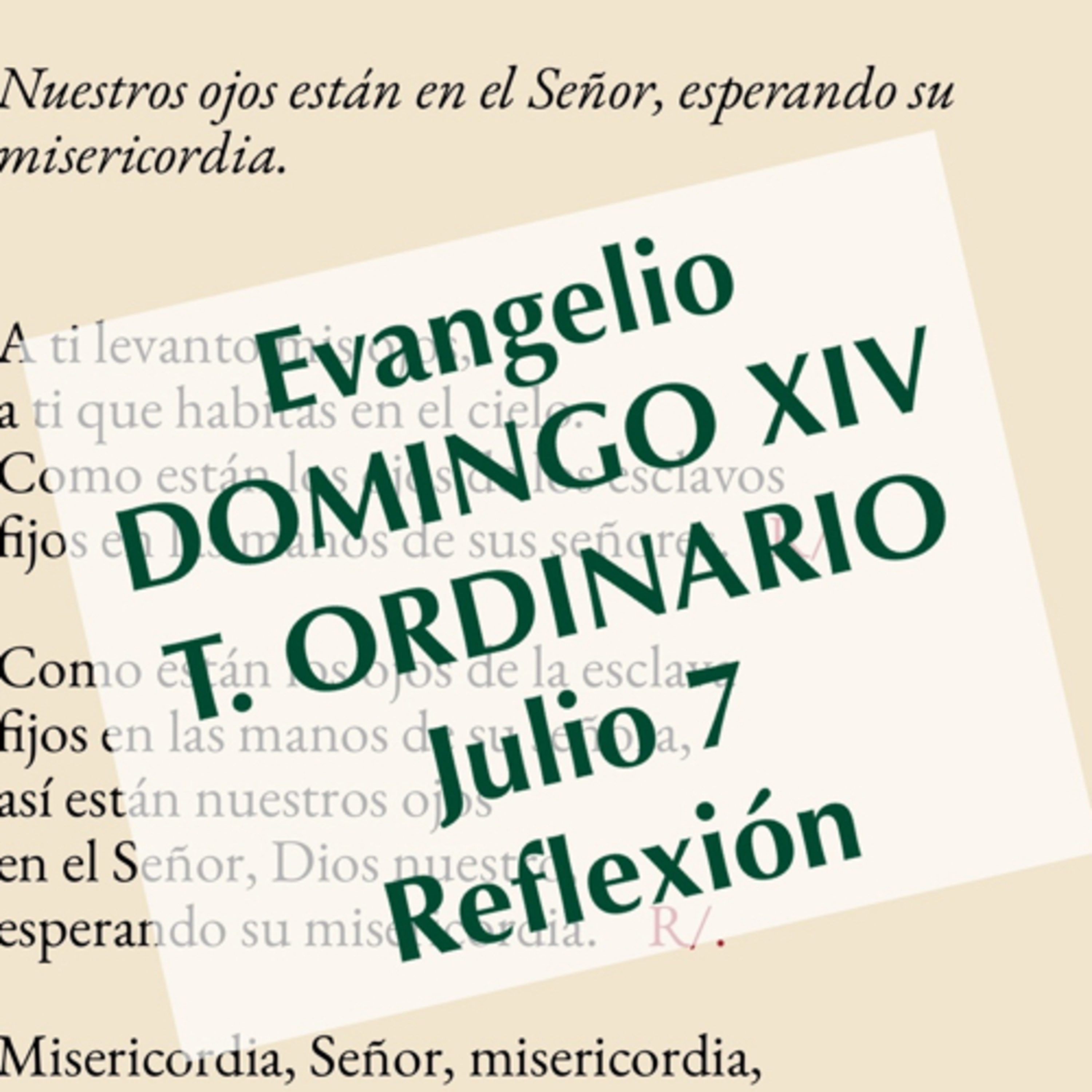 DOMINGO XIV DE TIEMPO ORDINARIO. Julio 7. Evangelio y reflexión. episode artwork