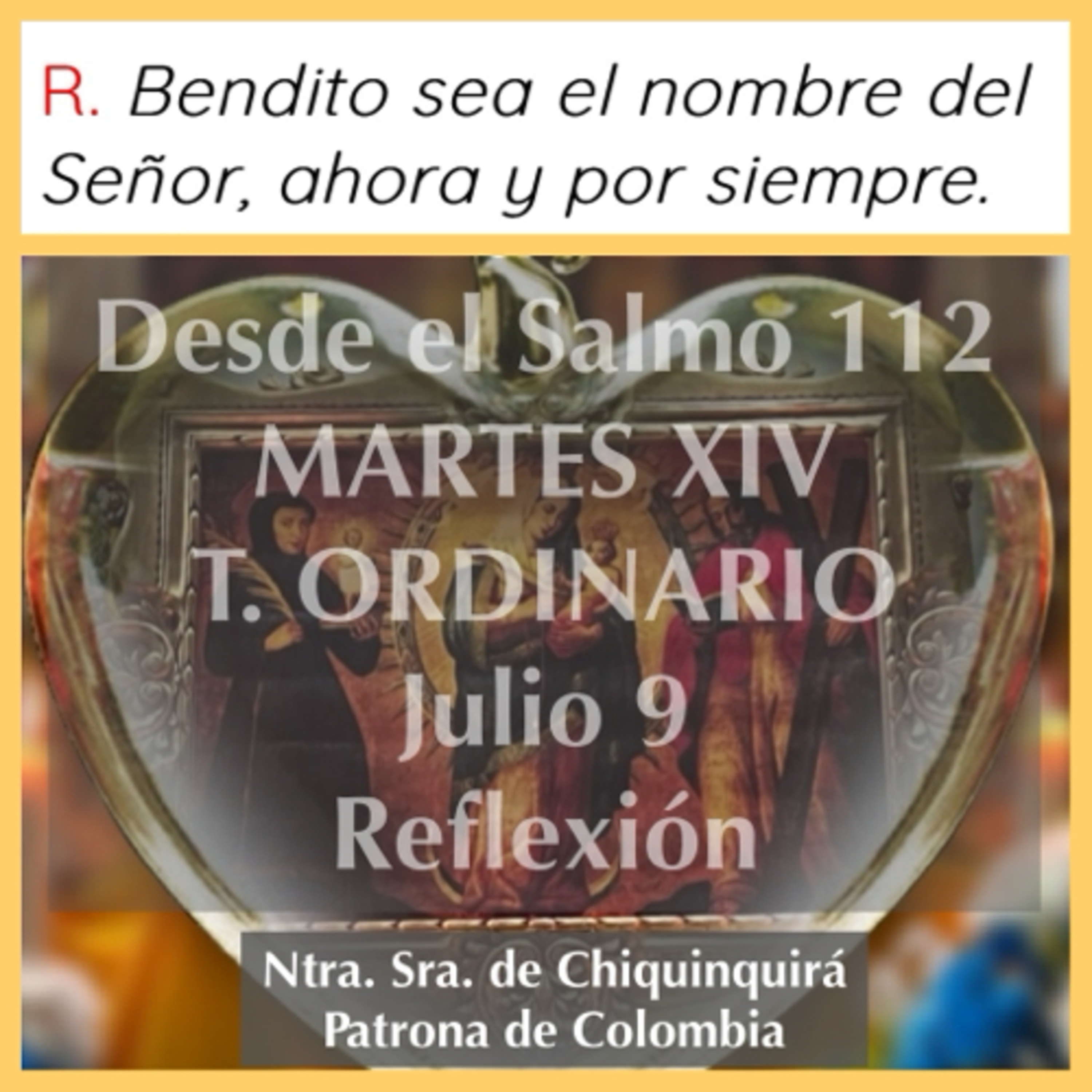 MARTES XIV DE TIEMPO ORDINARIO. Julio 9. Evangelio y reflexión. N.S. DE CHIQUINQUIRÁ. episode artwork