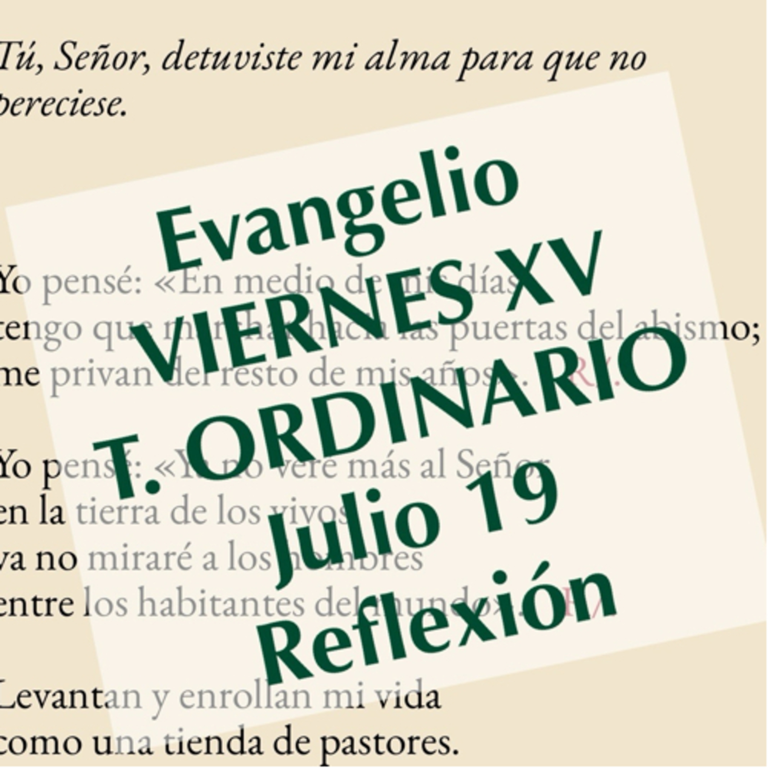 VIERNES XV DE TIEMPO ORDINARIO. Julio 19. Evangelio y reflexión. episode artwork