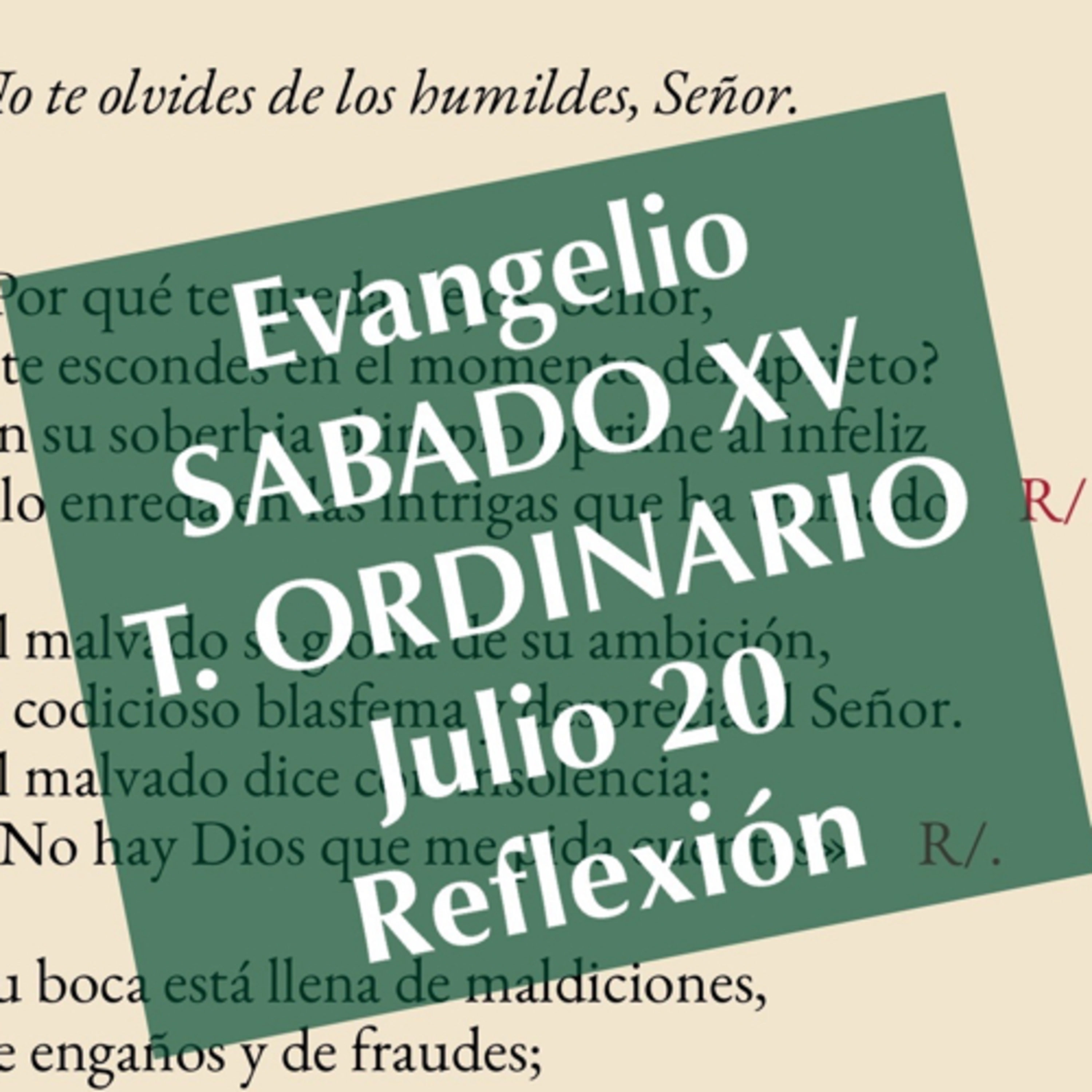 SABADO XV DE TIEMPO ORDINARIO. Julio 20. Evangelio y reflexión. episode artwork