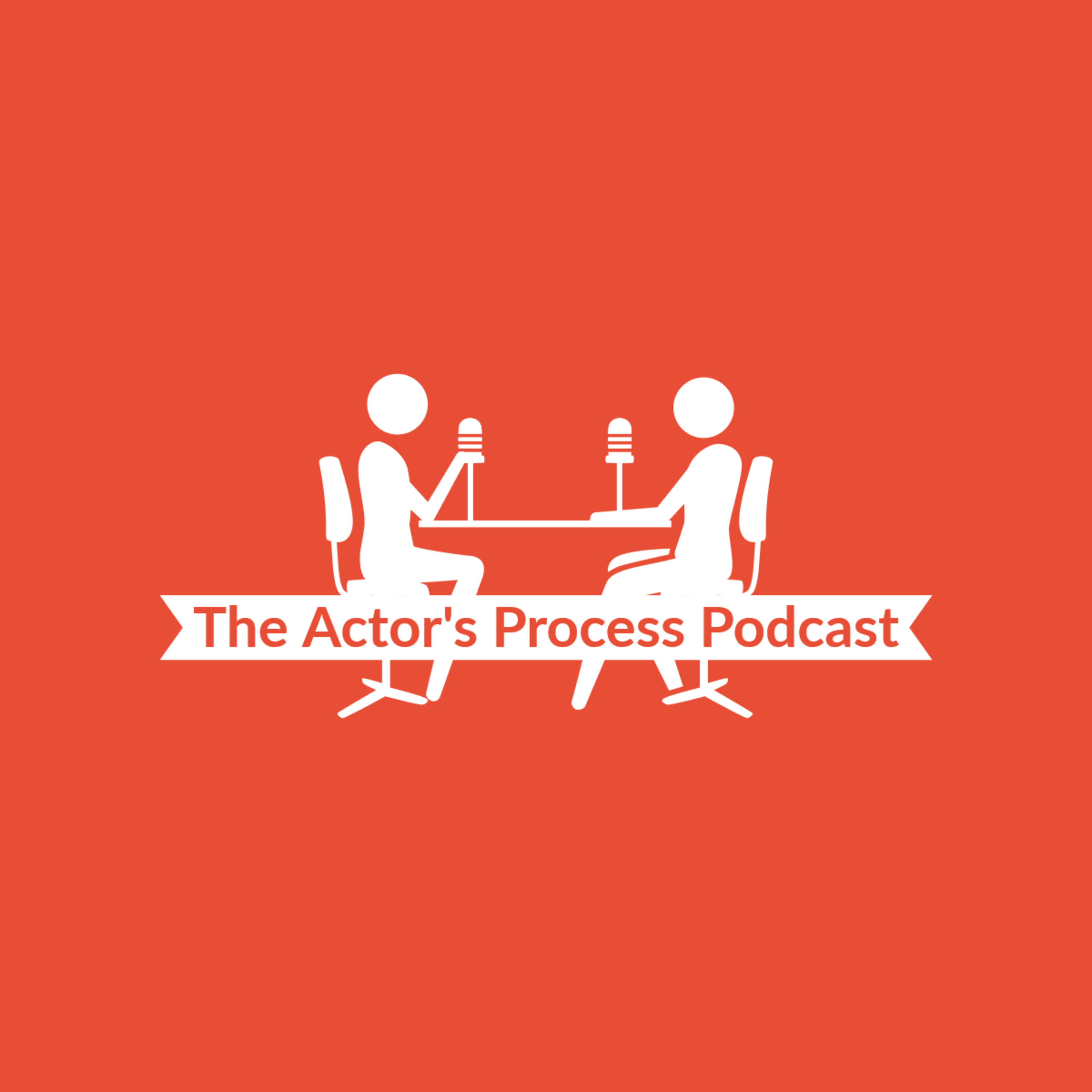 The Actor\'s Process Podcast