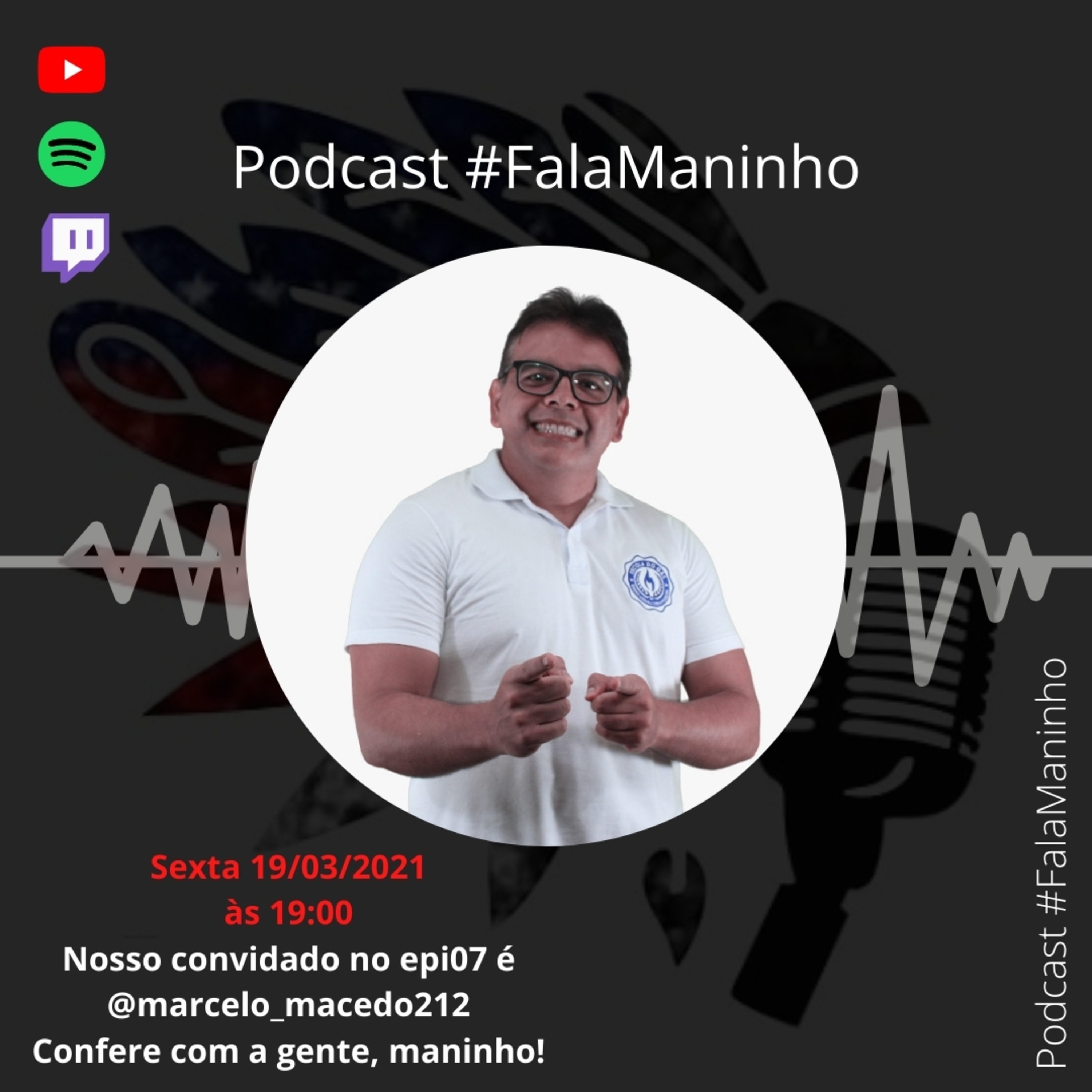 Podcast #FalaManinho