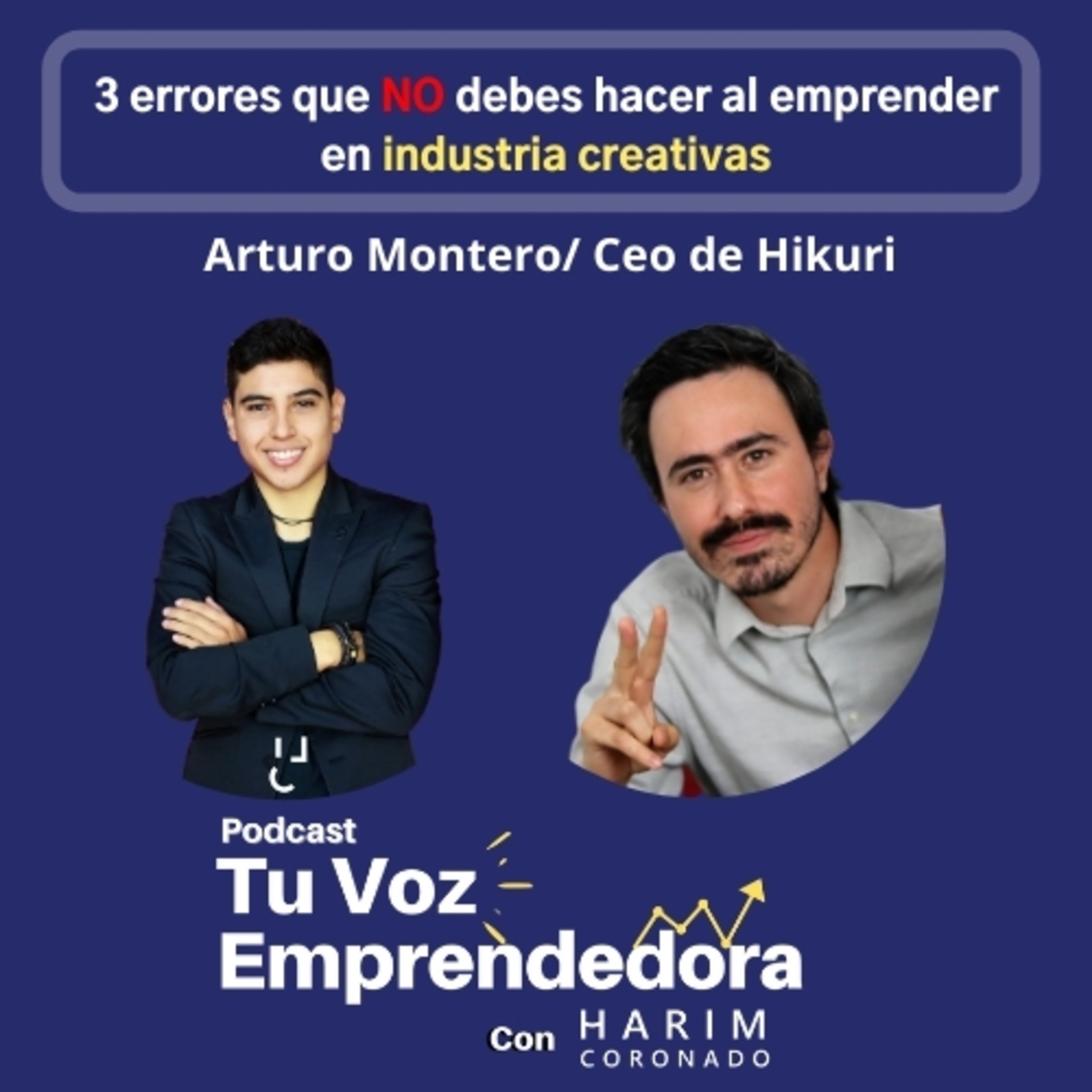 Tu Voz Emprendedora Con Harim Coronado y Katya Reyes Valientes