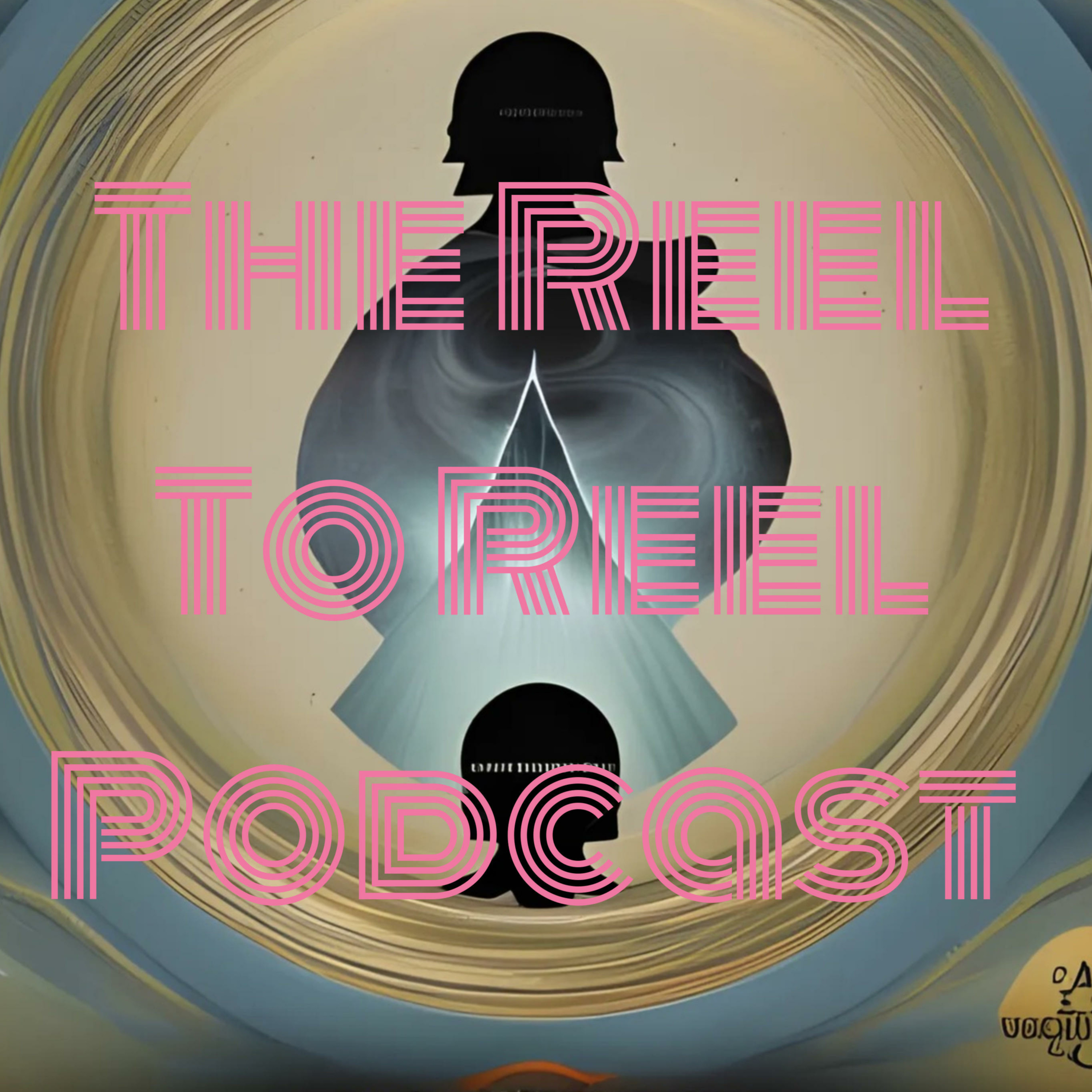 The Reel To Reel Podcast