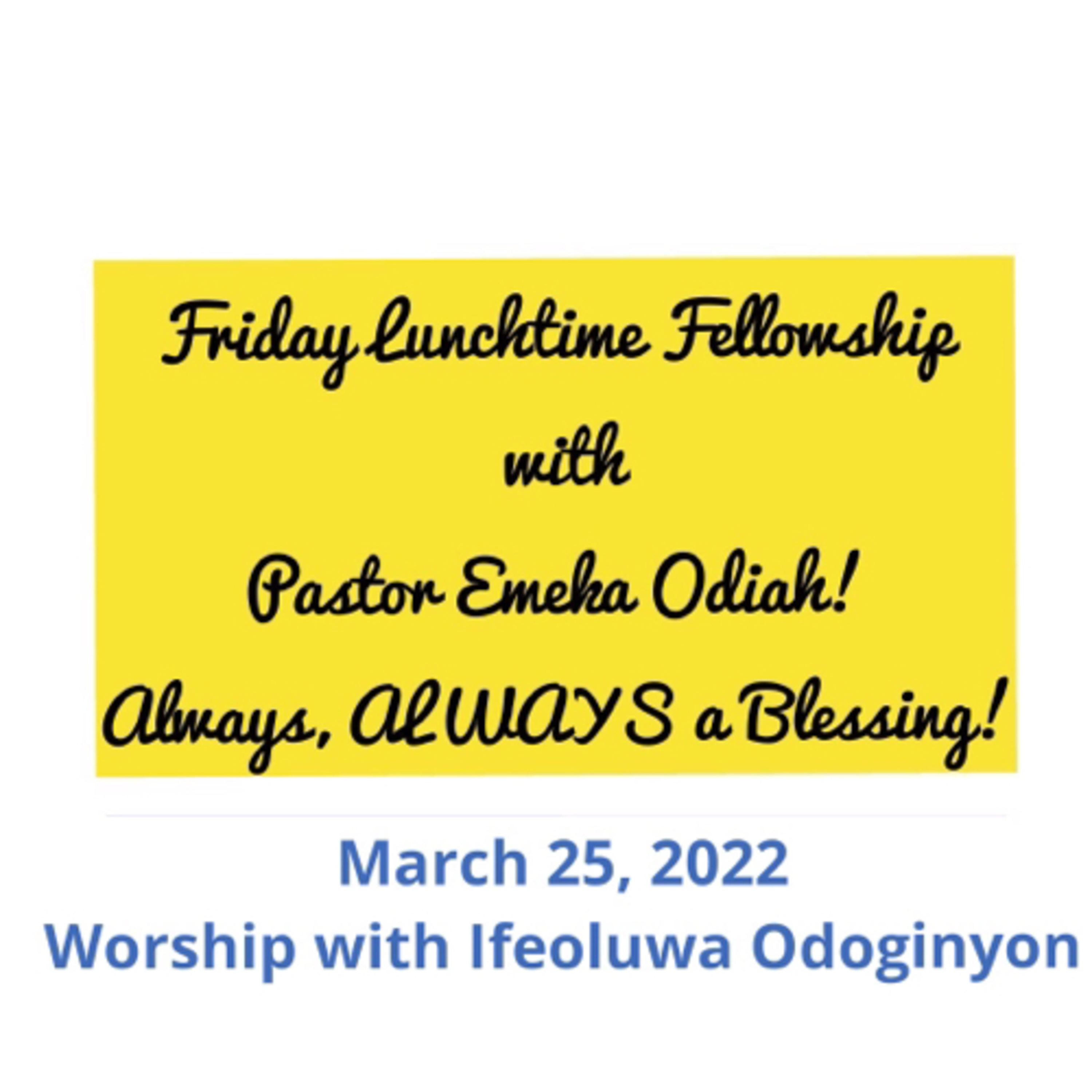 Lunchtime Fellowship with Pastor Emeka Odiah - Can You Do Nothing But Thank God For 7 Days? 
 episode artwork