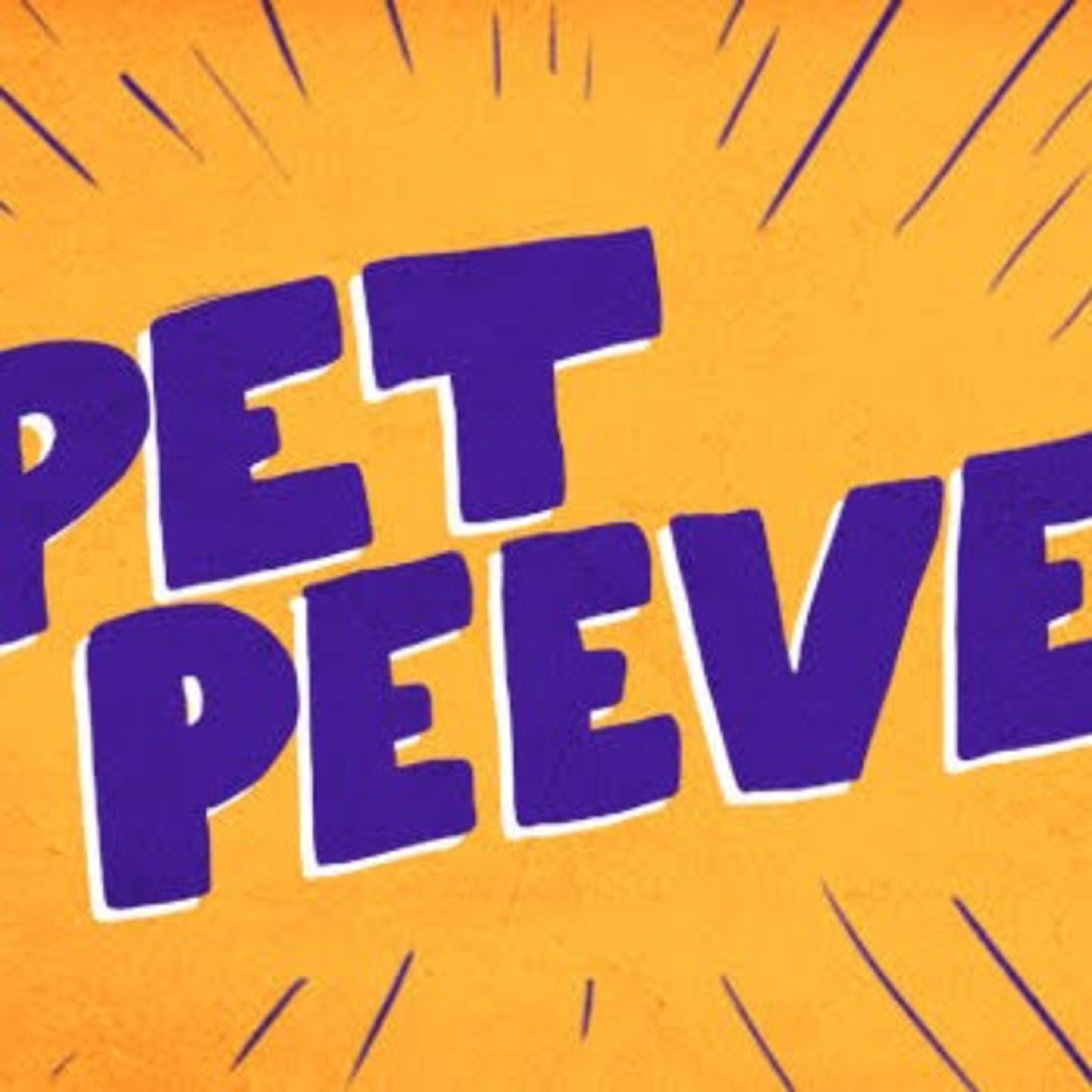 Pet peeves