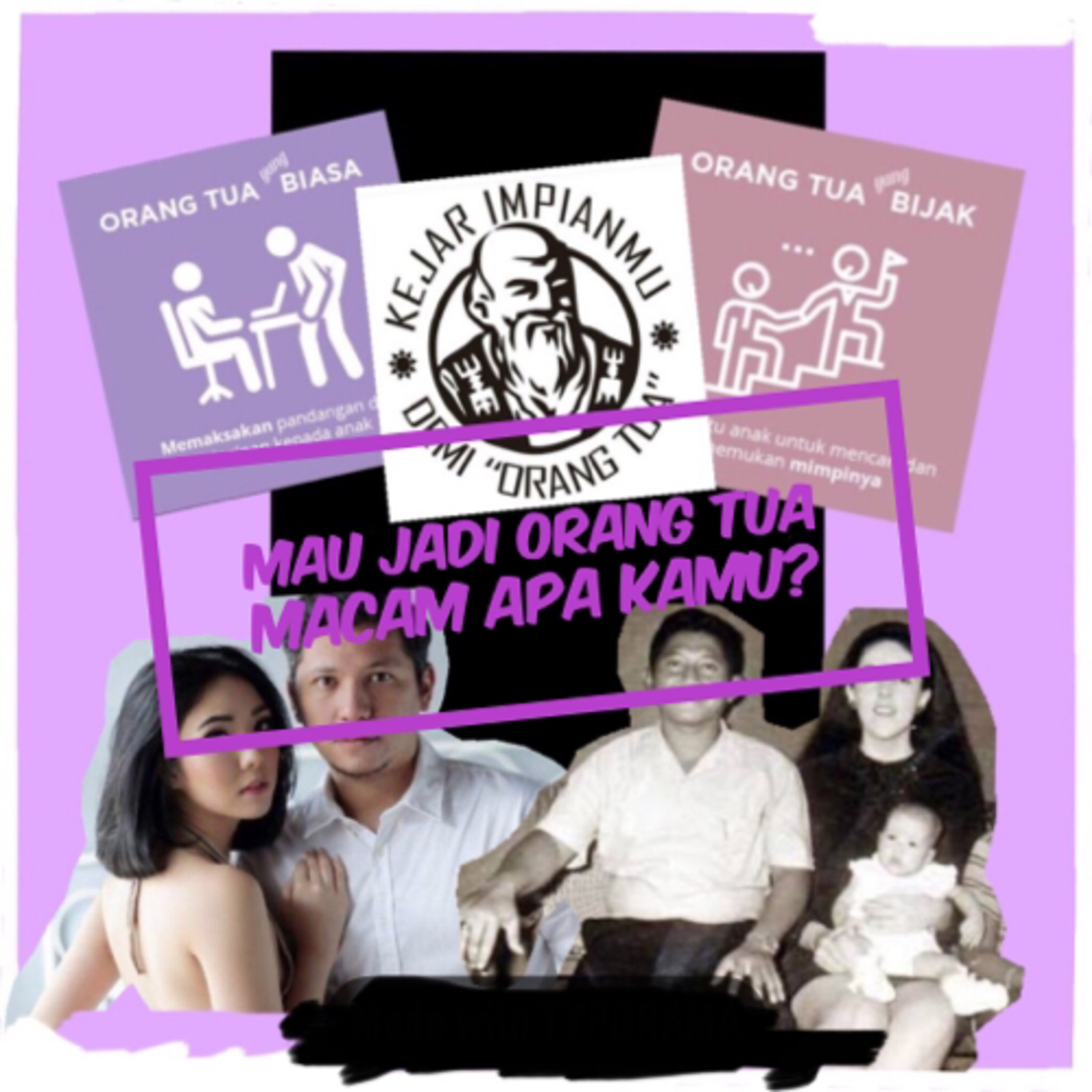 EPISODE 10 : Mau Jadi Ortu Versi Apa Kamu?