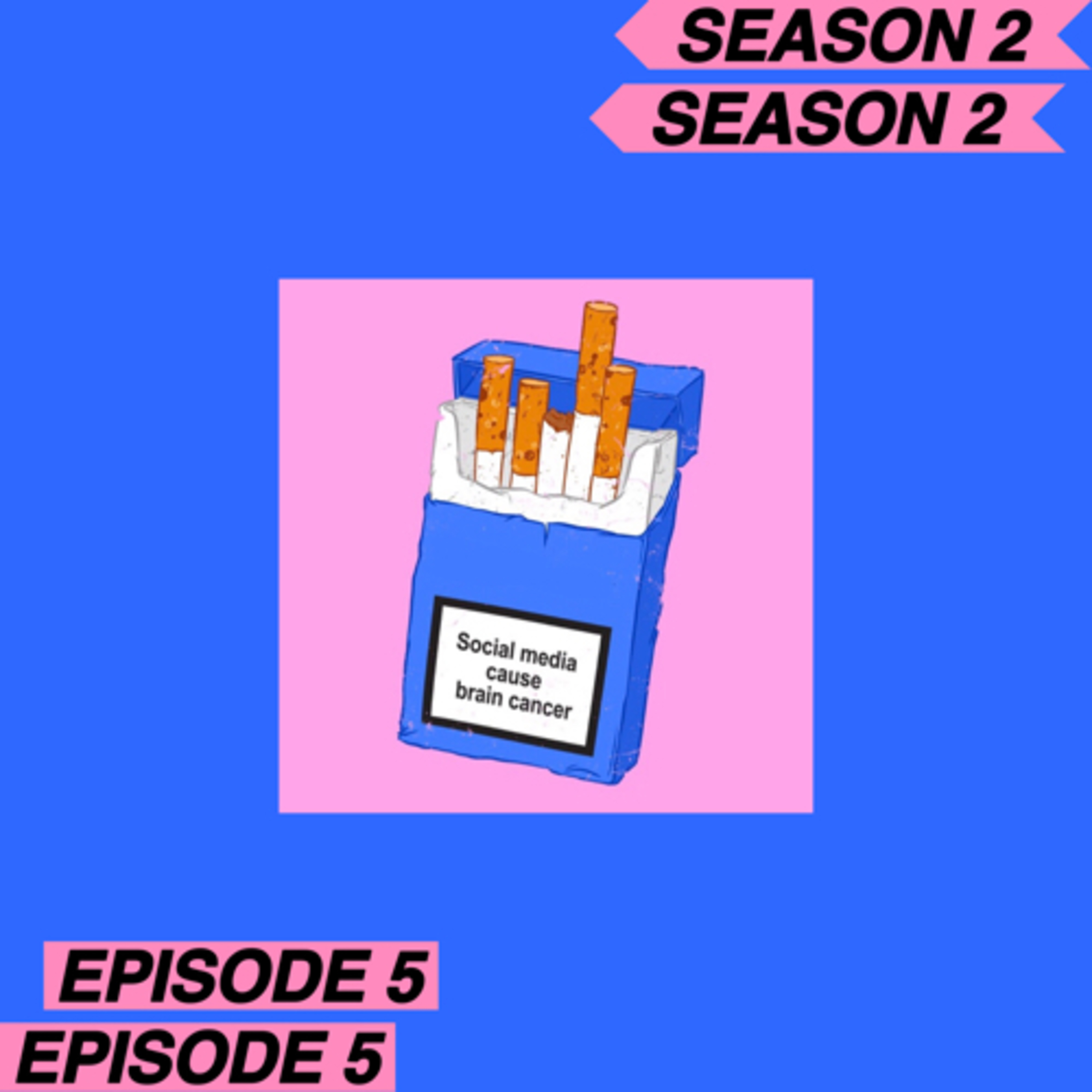 S2E5 : Keluh Kesah Kami Terhadap Selebriti Media Sosial!