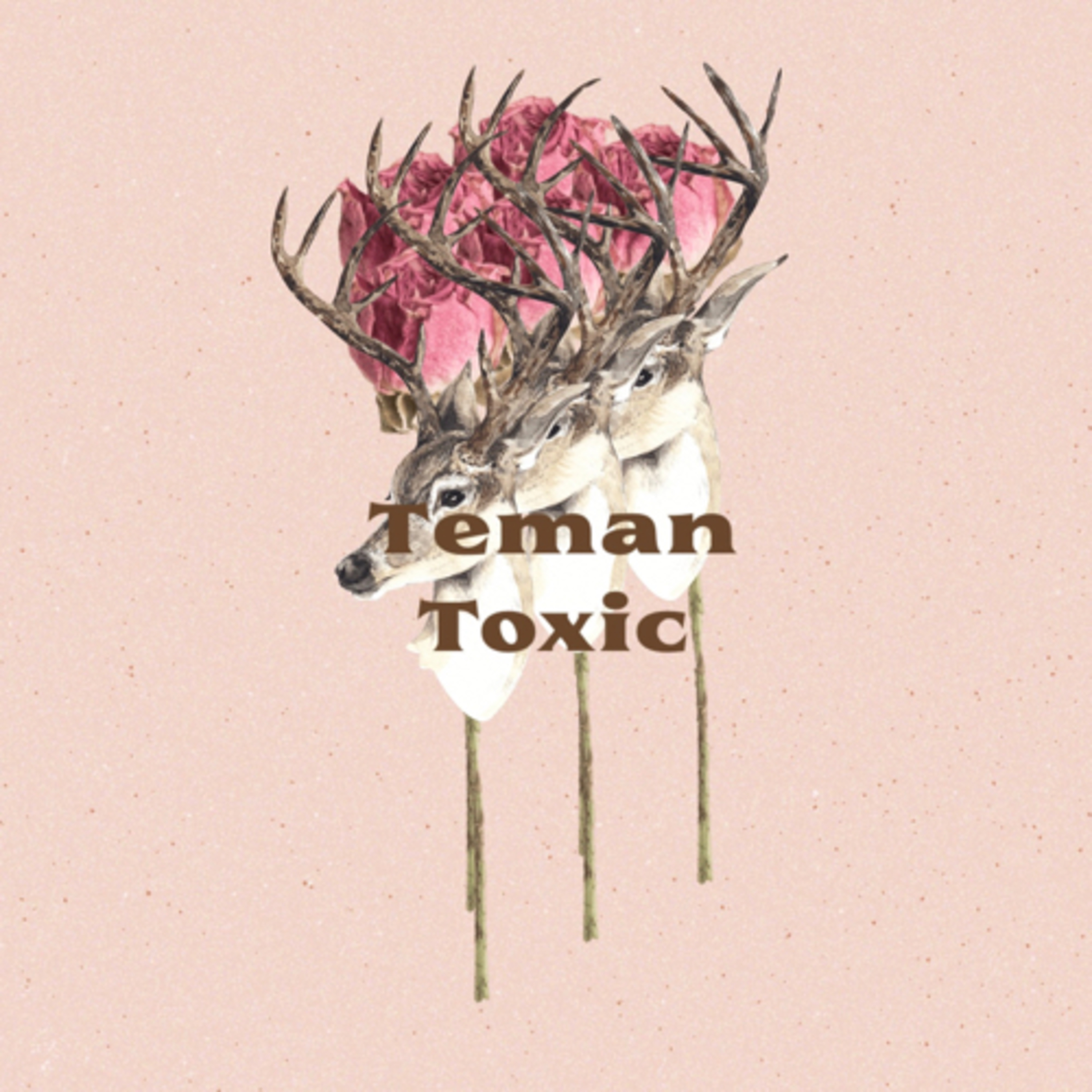 S3E1 : Serba Serbi Teman Toxic