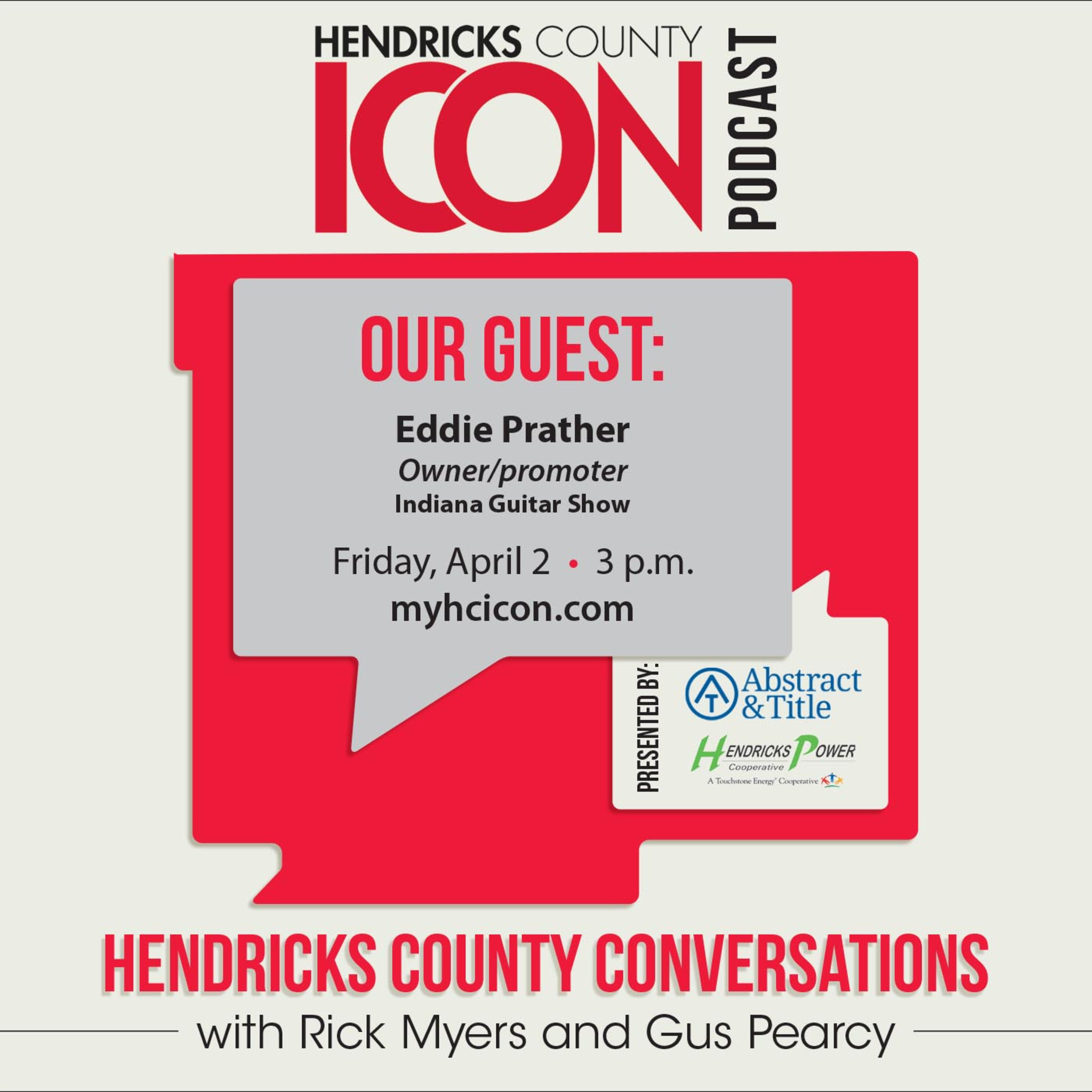 Hendricks County Conversations with Rick Myers and Gus Pearcy