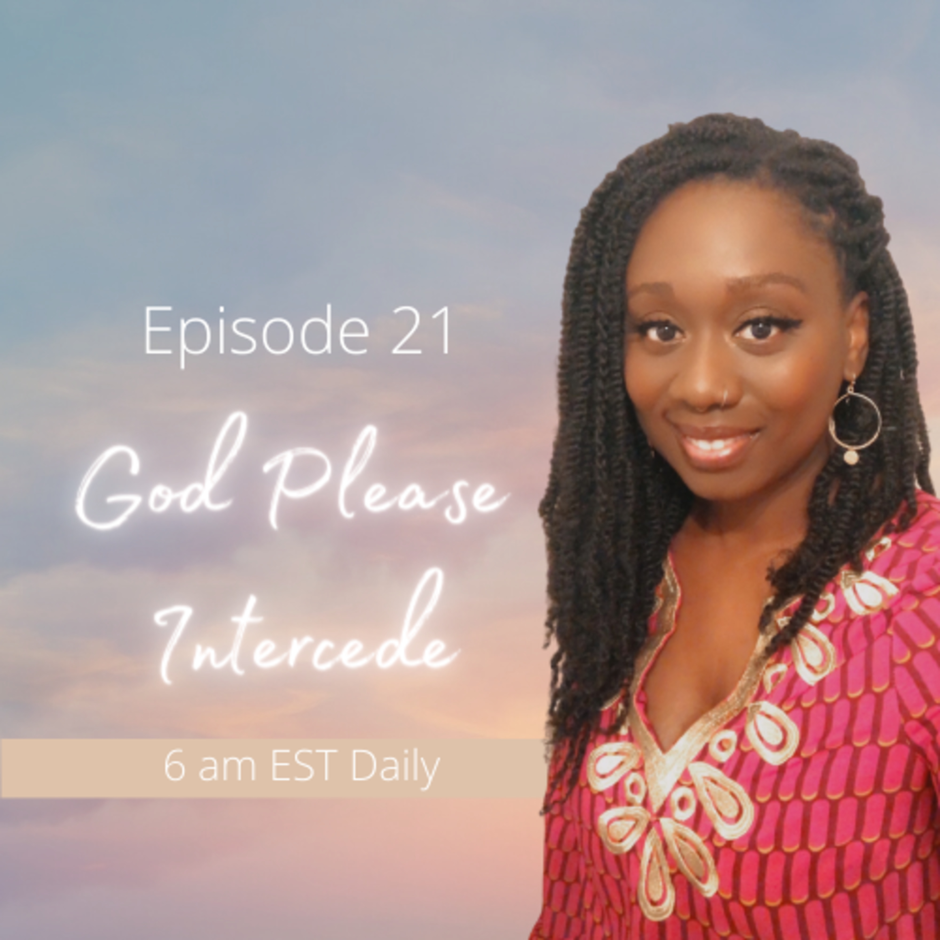 God Please Intercede
