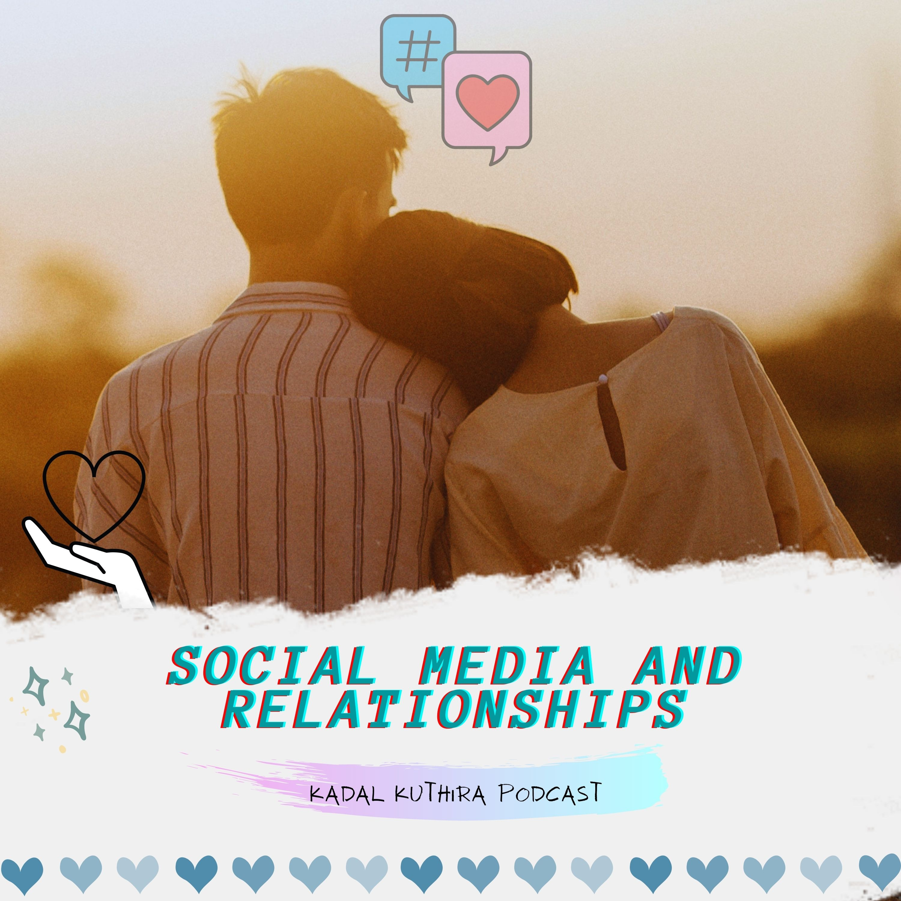 Social Media And Relationships episode artwork