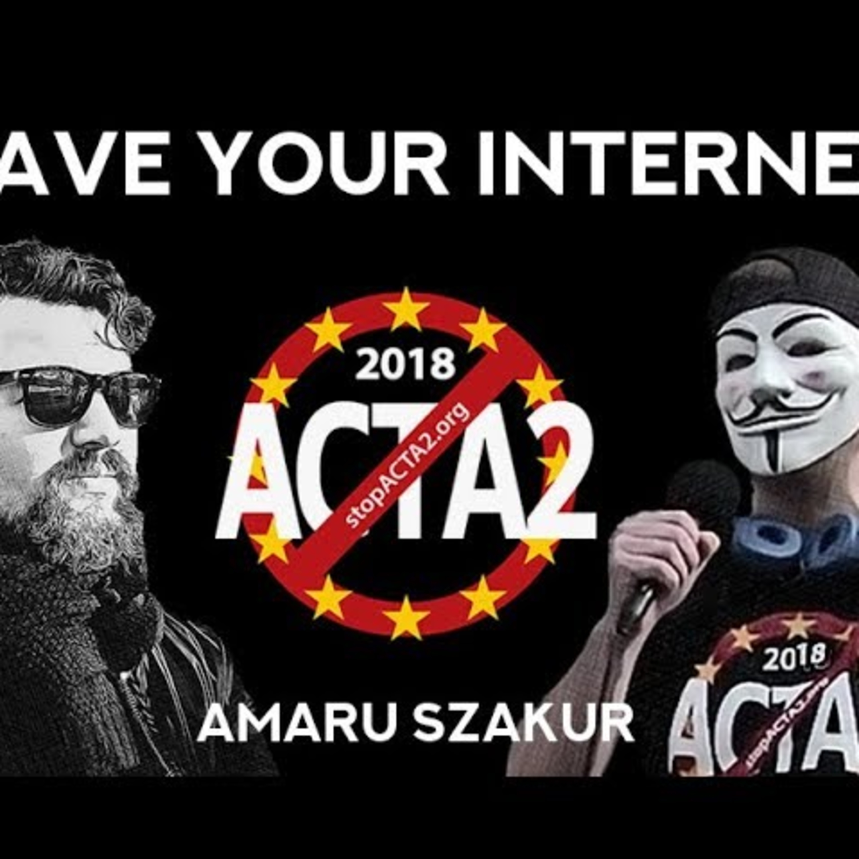 Can We Save The Internet? StopACTA2 -