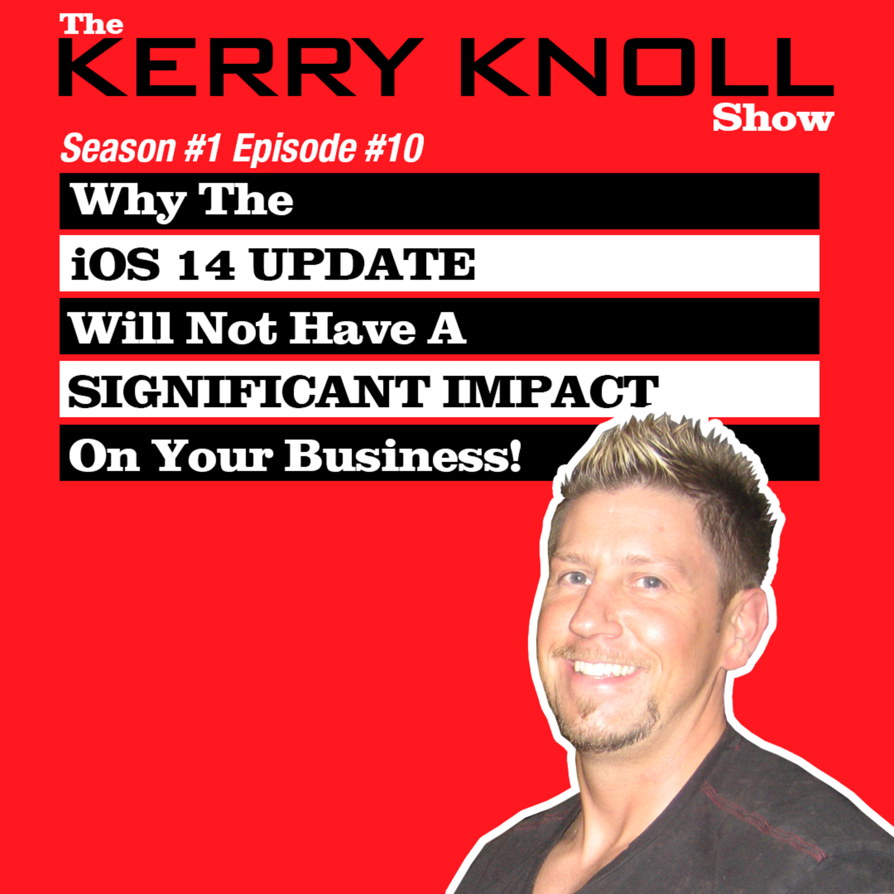 Why The iOS 14 Update WILL NOT Impact Your Business!