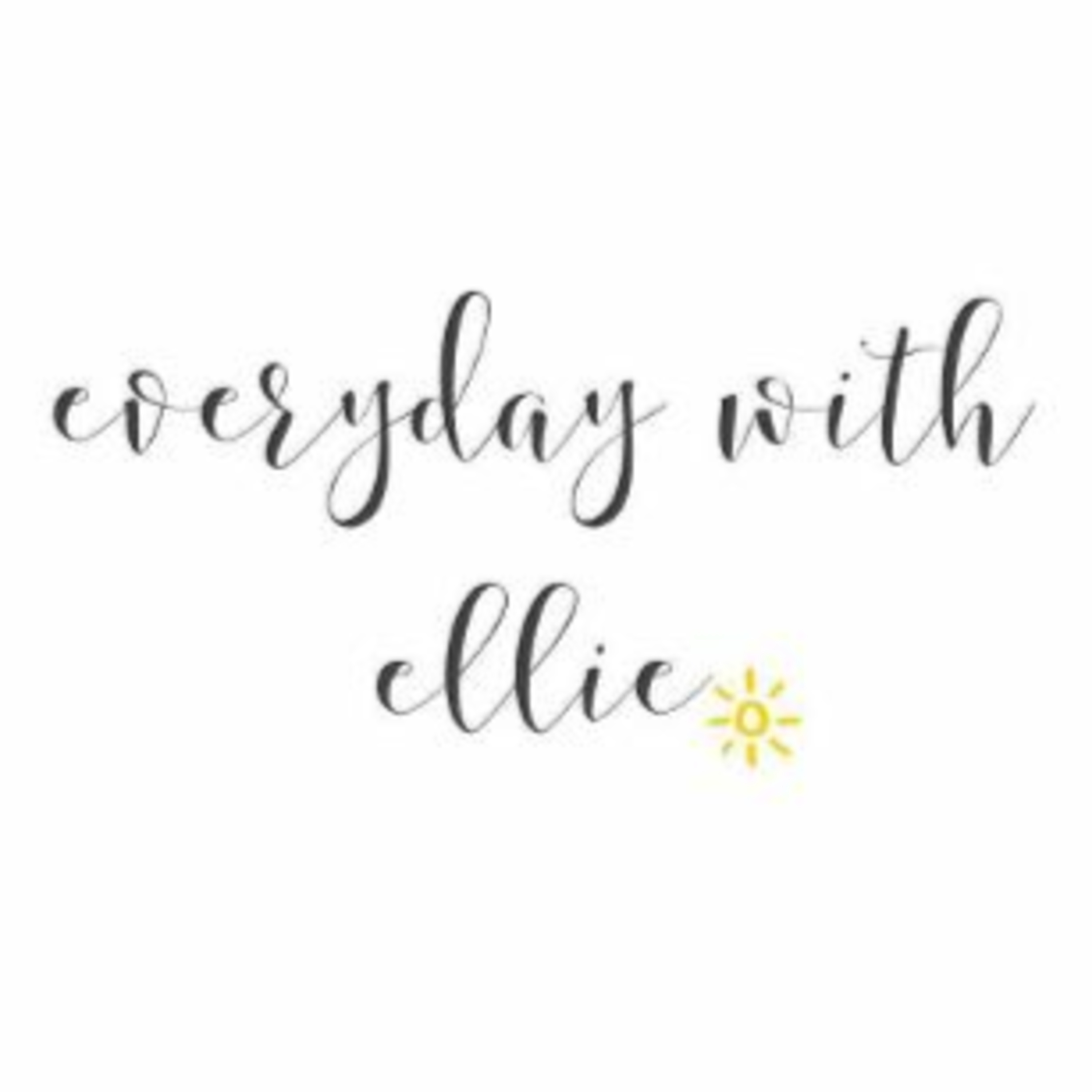 Everyday With Ellie: Episode 1-- The Pilot