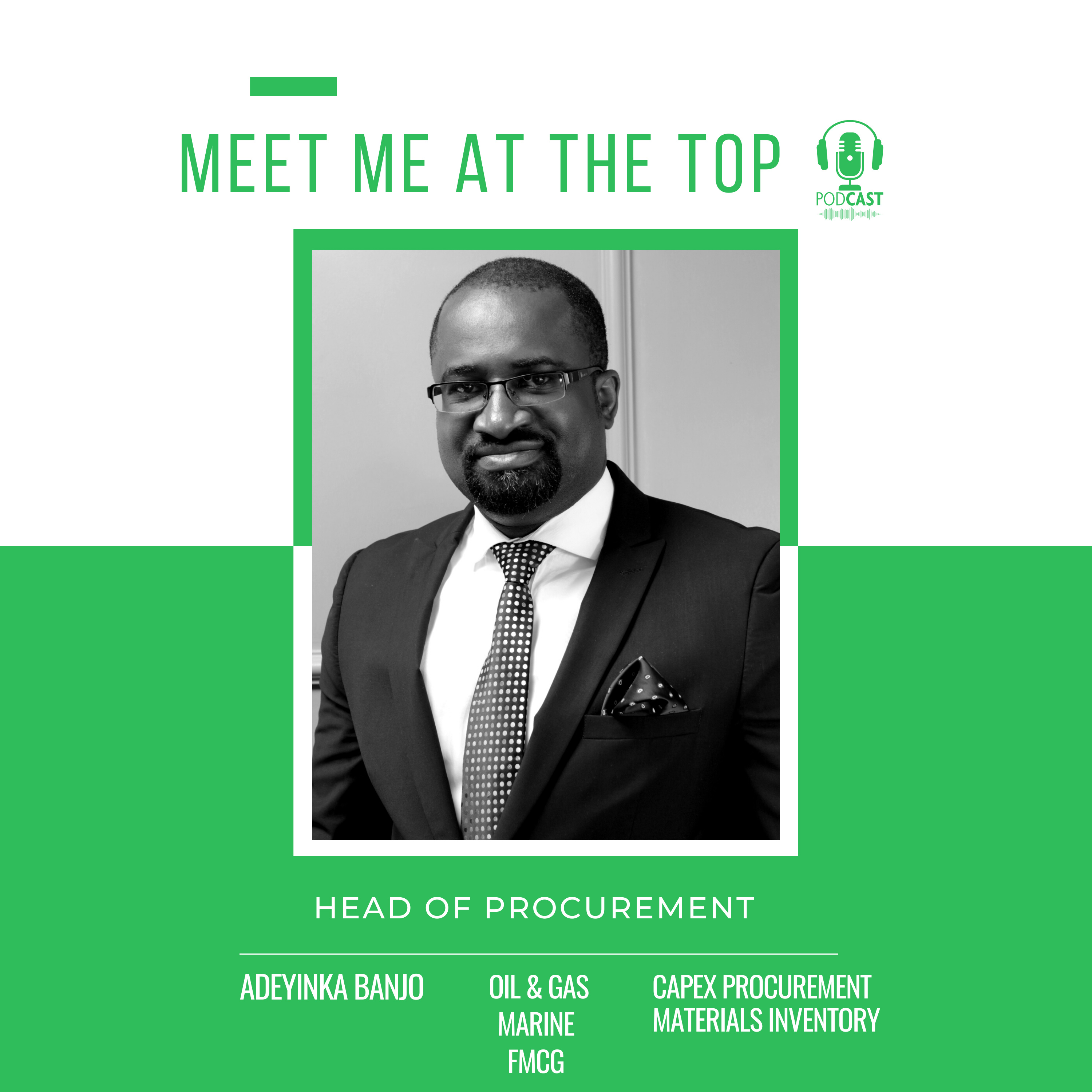 Meet Adeyinka Banjo (CSCP, CIPP), The Procurement Rainmaker of West Africa