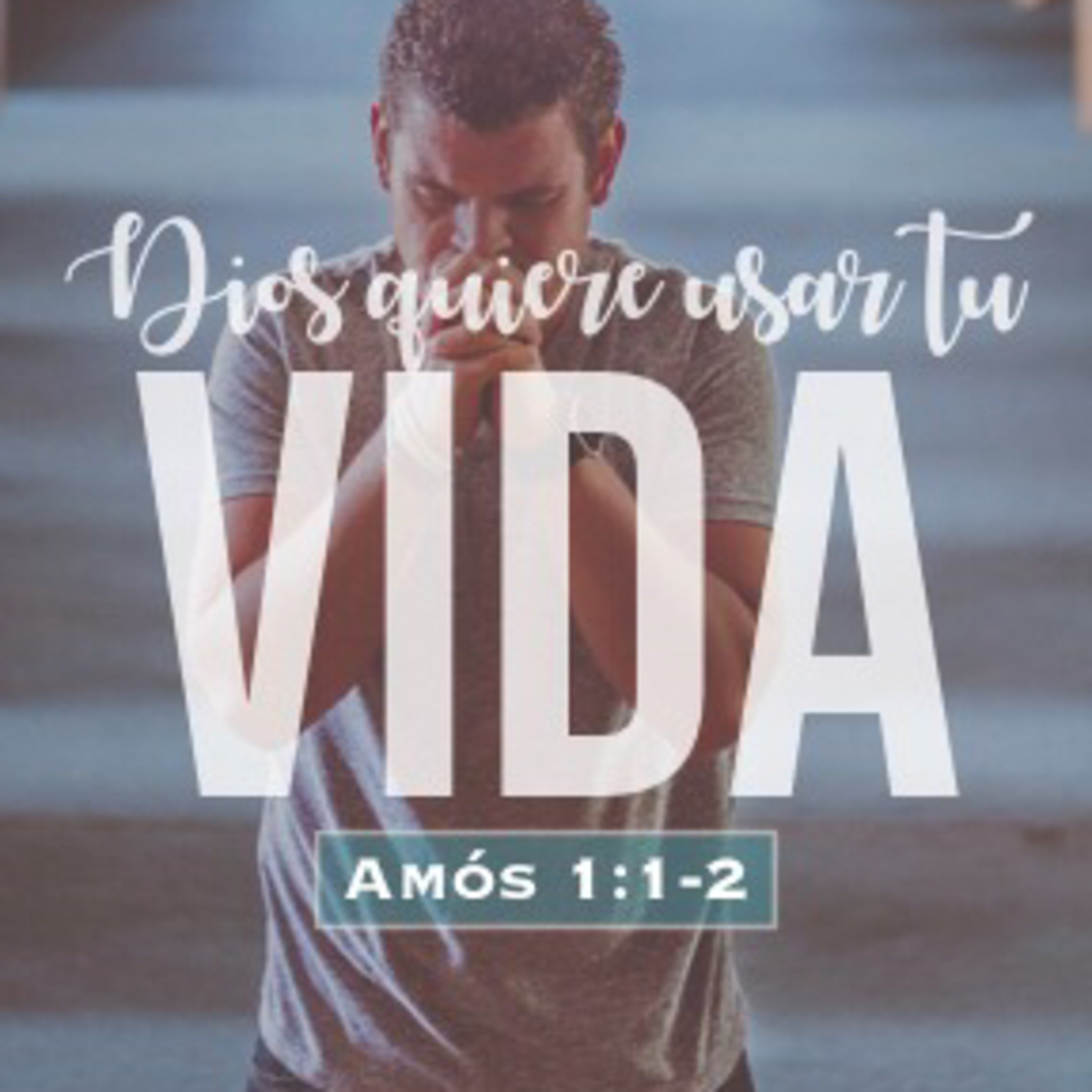 Dios quiere usar tu vida (Amós 1:1-2) episode artwork