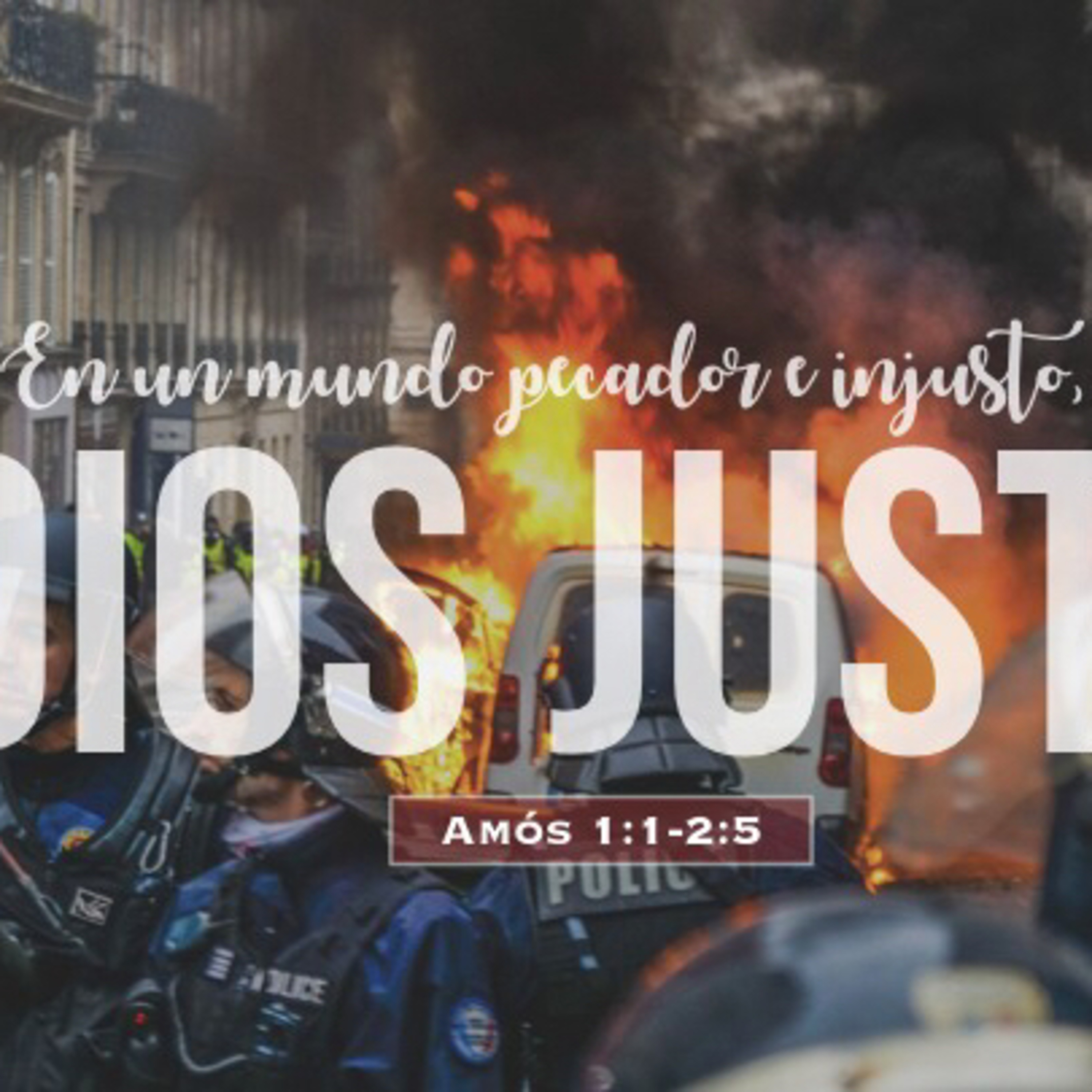 En un mundo pecador e injusto, Dios es justo (Amós 1:1-2:5)  episode artwork