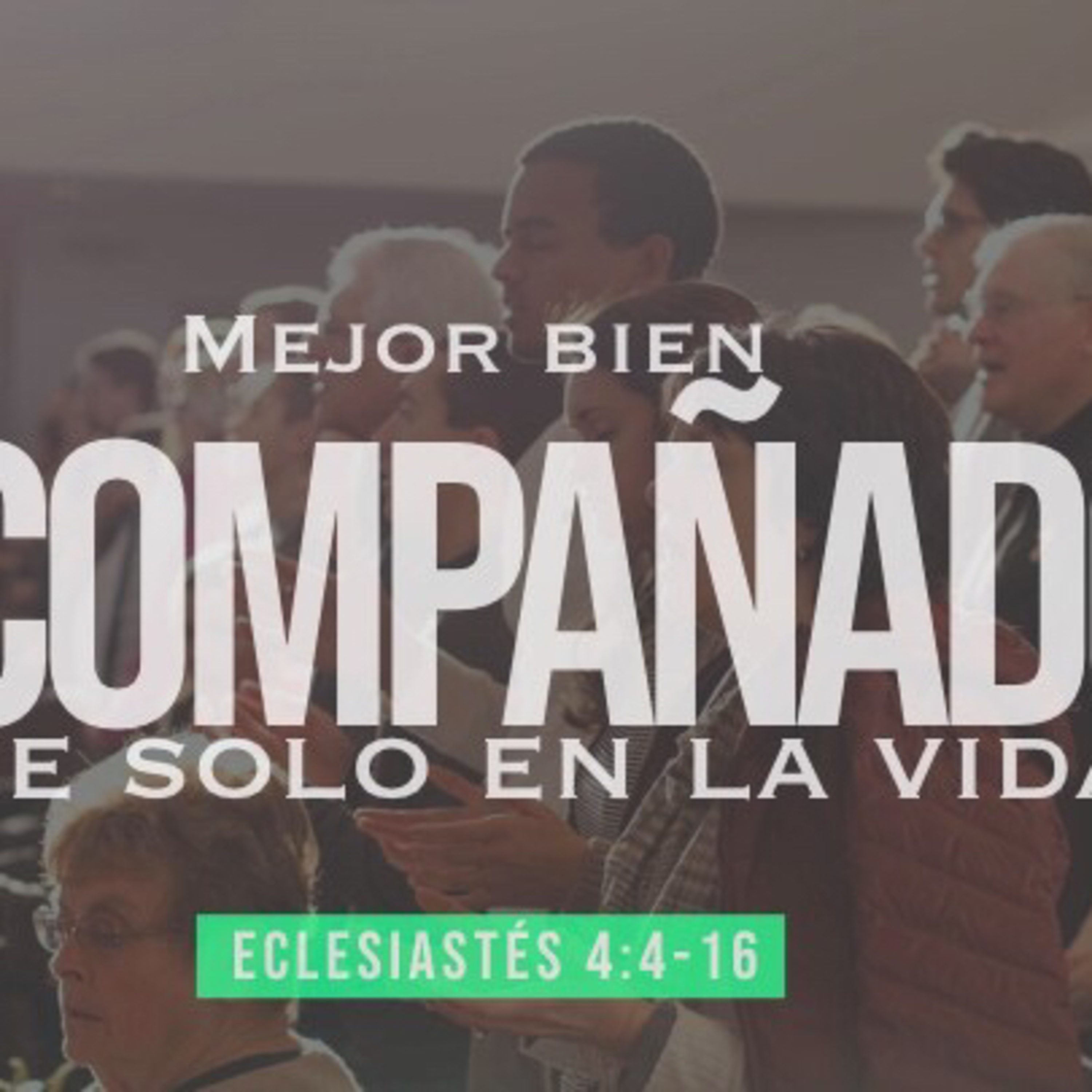 Mejor bien acompañado que solo (Eclesiastés 4:4-16)  episode artwork