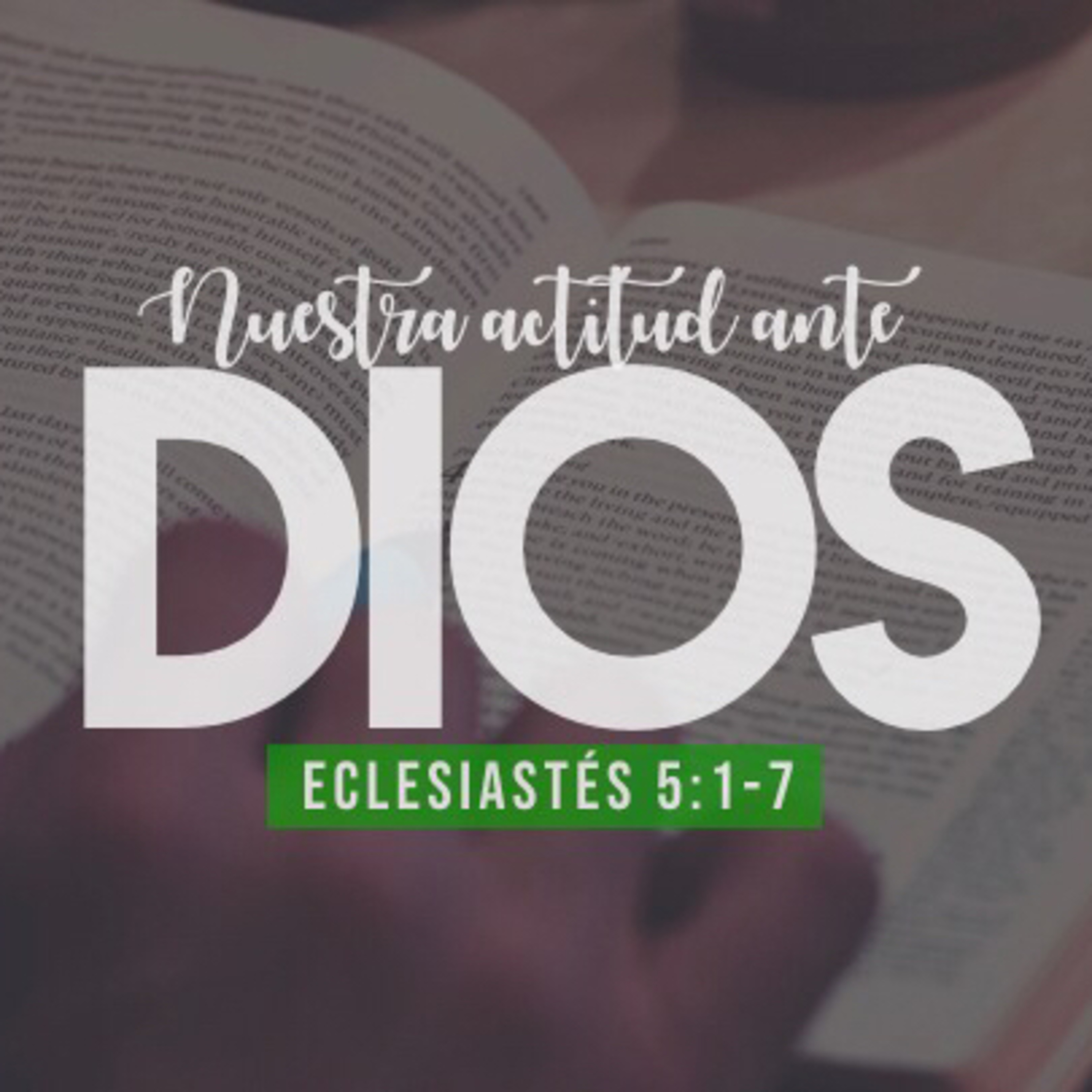Nuestra actitud delante de Dios (Eclesiastés 5:1-7) episode artwork