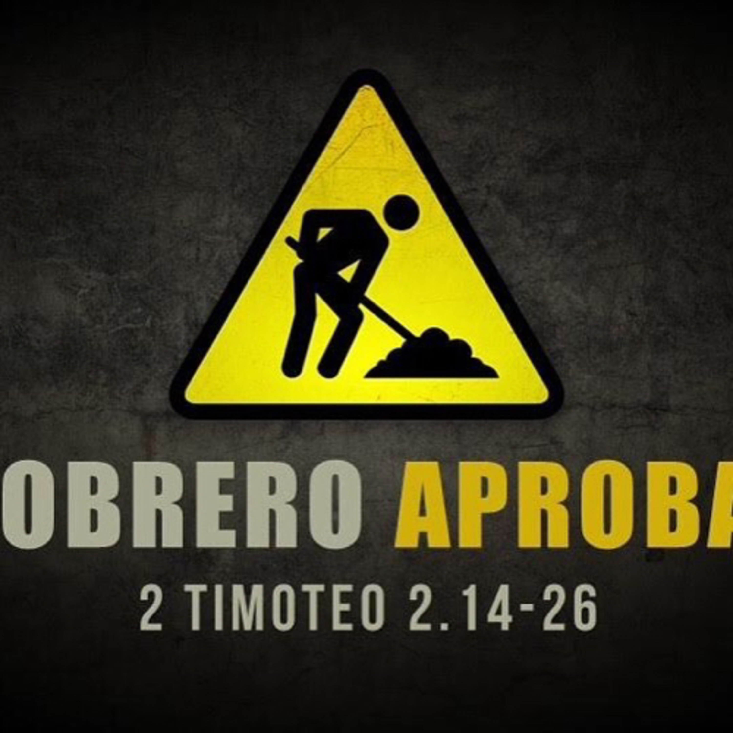 Obreros aprobados (2 Timoteo 2:14-19) episode artwork