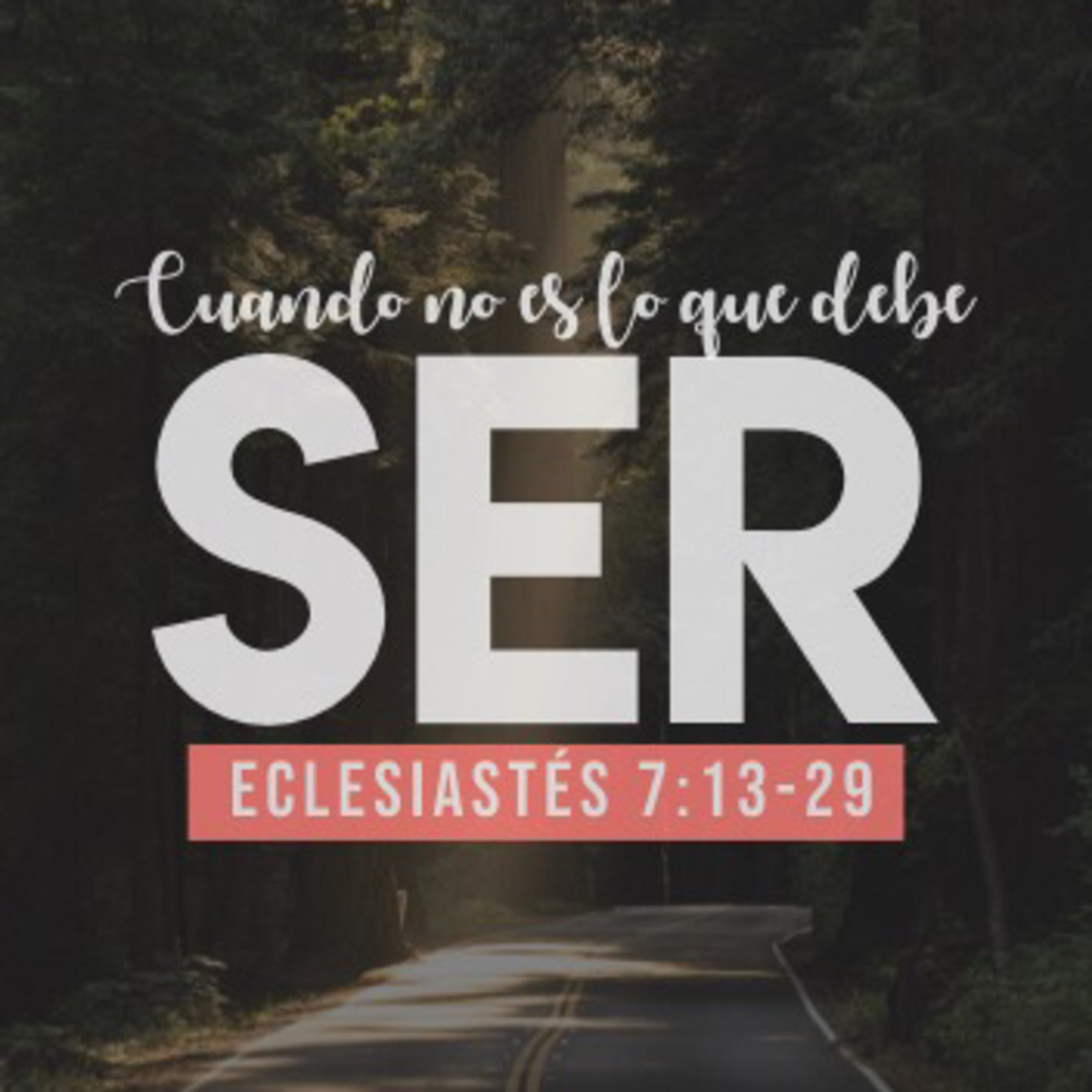 Cómo actuar cuando las cosas no son como deberían ser (Eclesiastés 7:13-29)  episode artwork