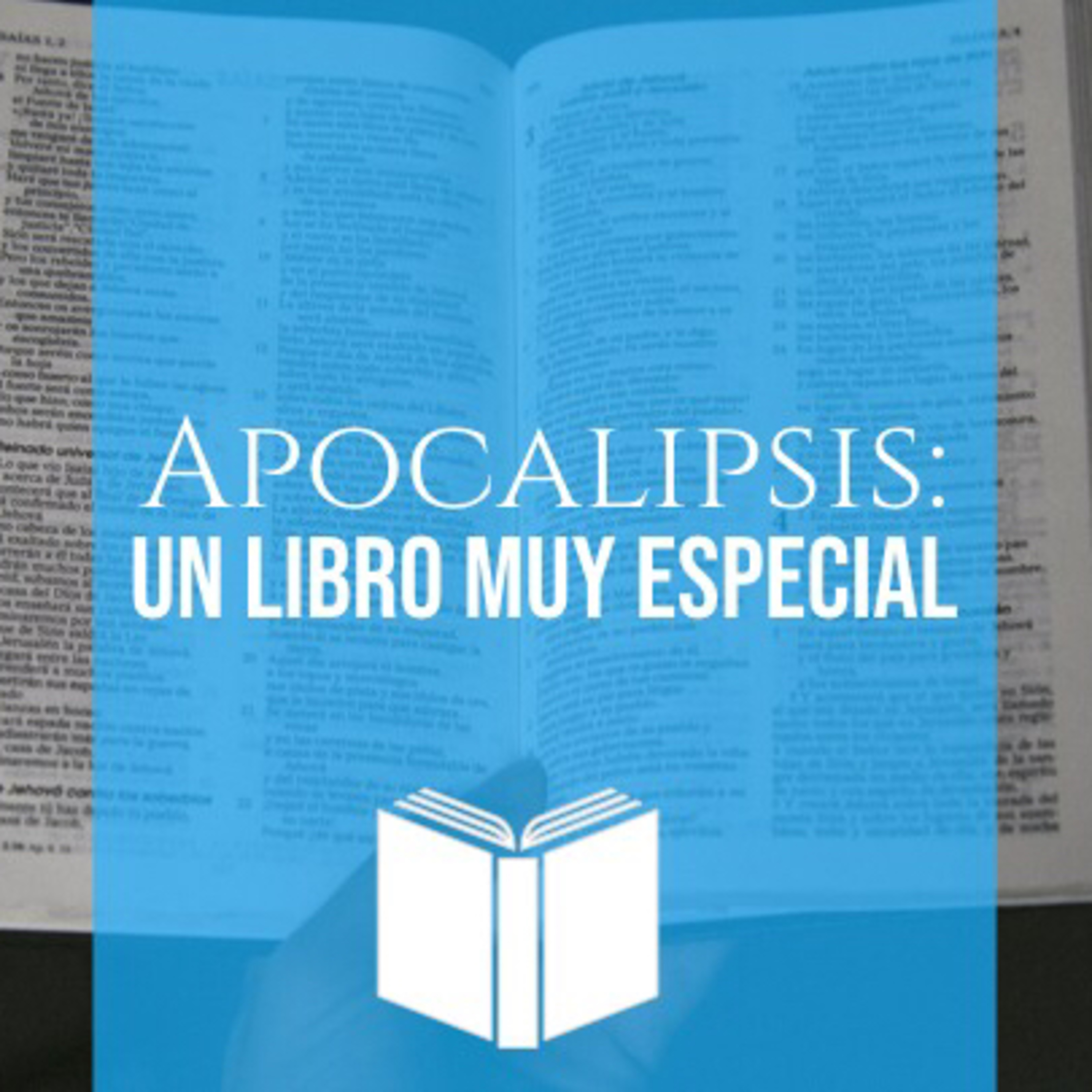 Apocalipsis: Un libro muy especial (Apocalipsis 1:1-19)  episode artwork
