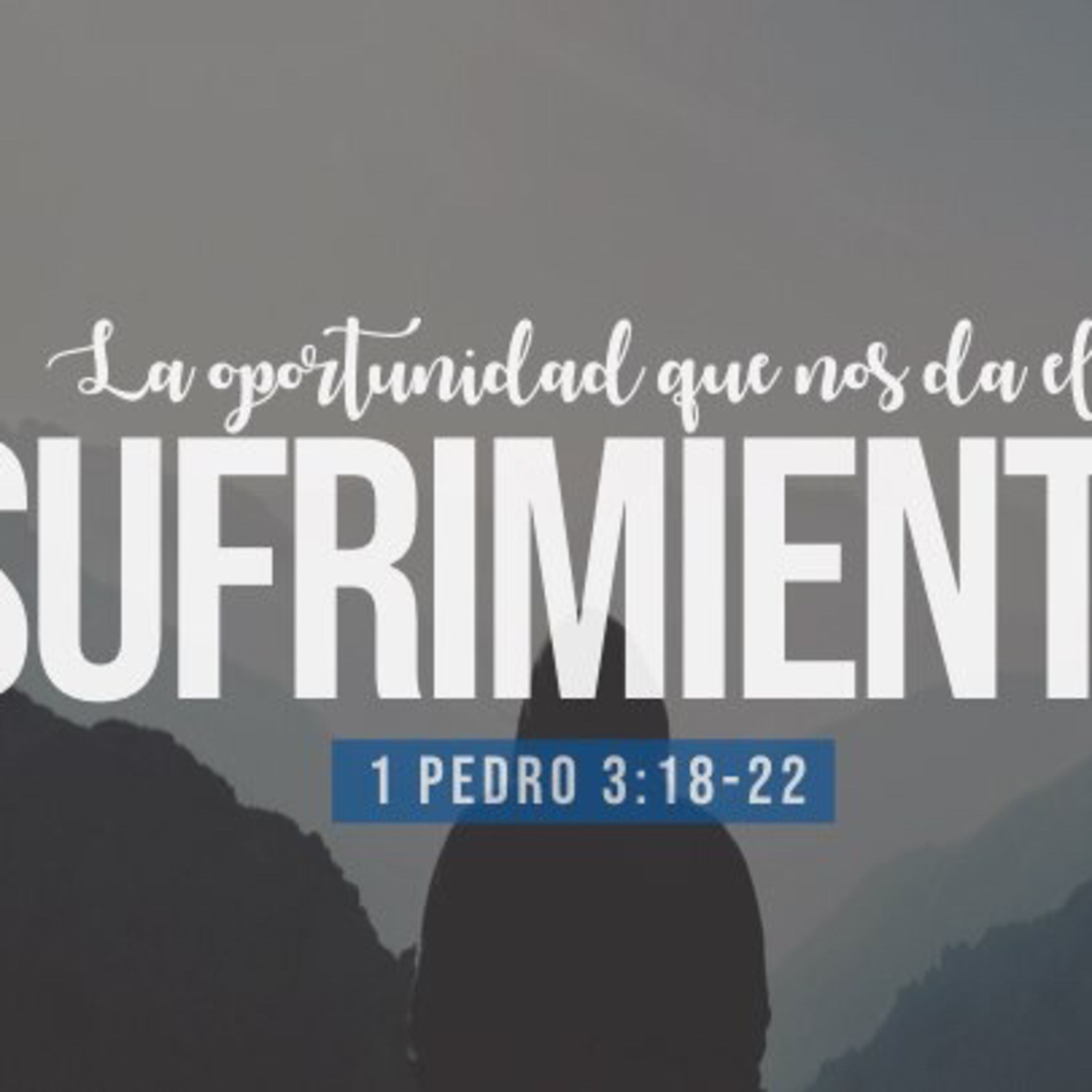 La oportunidad que nos da el sufrimiento (1 Pedro 3:18-22) episode artwork
