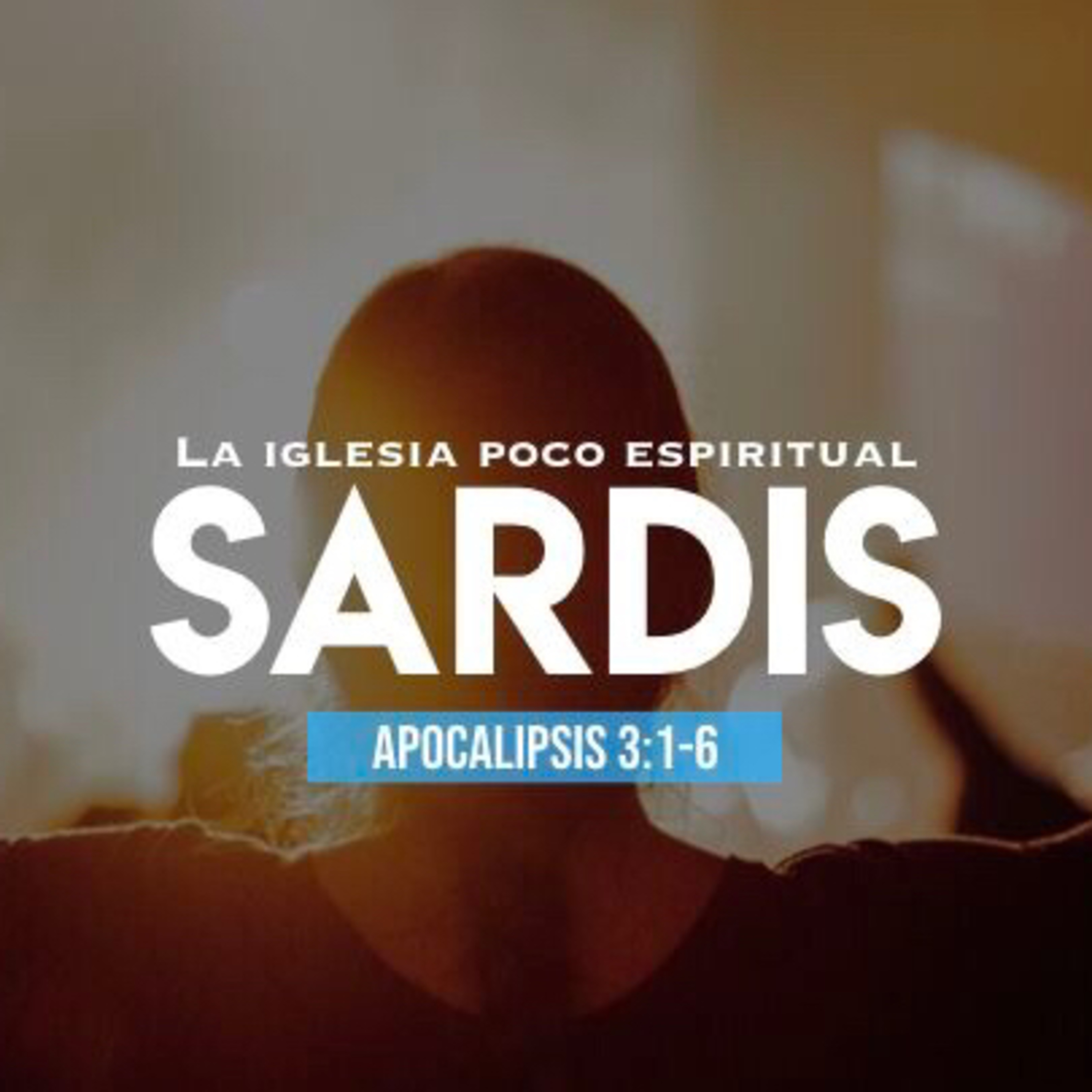 Sardis: La iglesia poco espiritual (Apocalipsis 3:1-6)  episode artwork