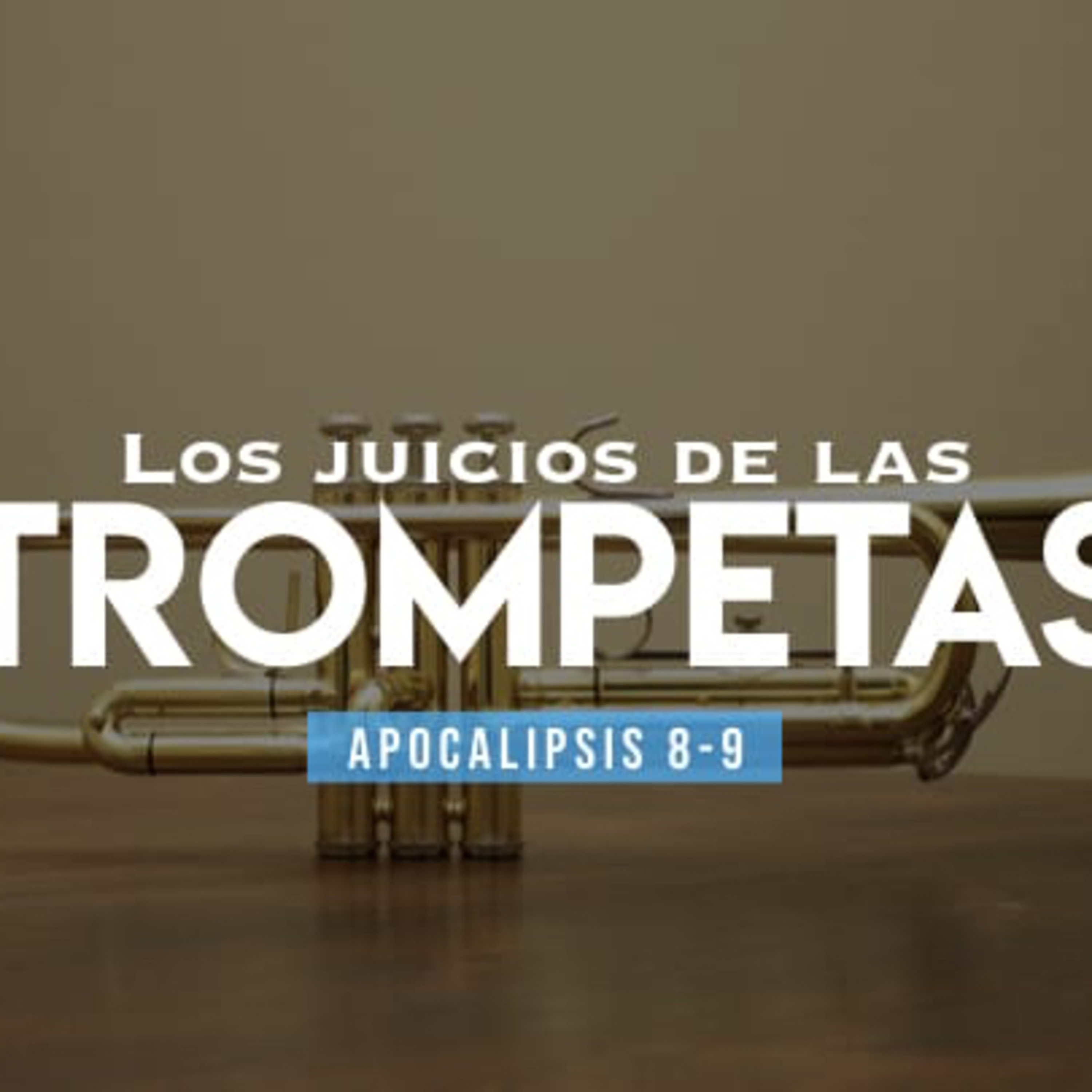 Los juicios de las trompetas (Apocalipsis 8-9) episode artwork