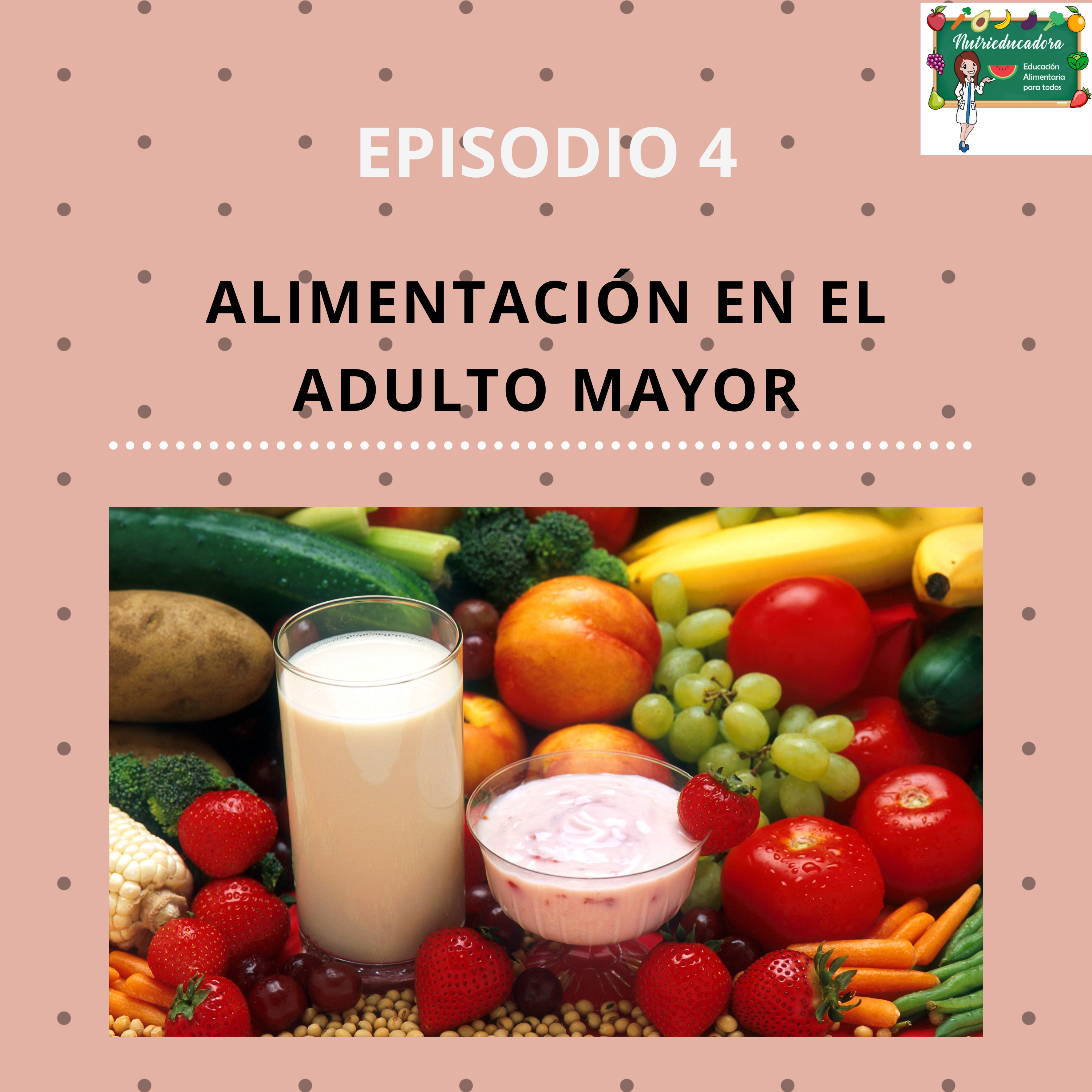 ♡ALIMENTACIÓN EN EL ADULTO MAYOR♡ episode artwork