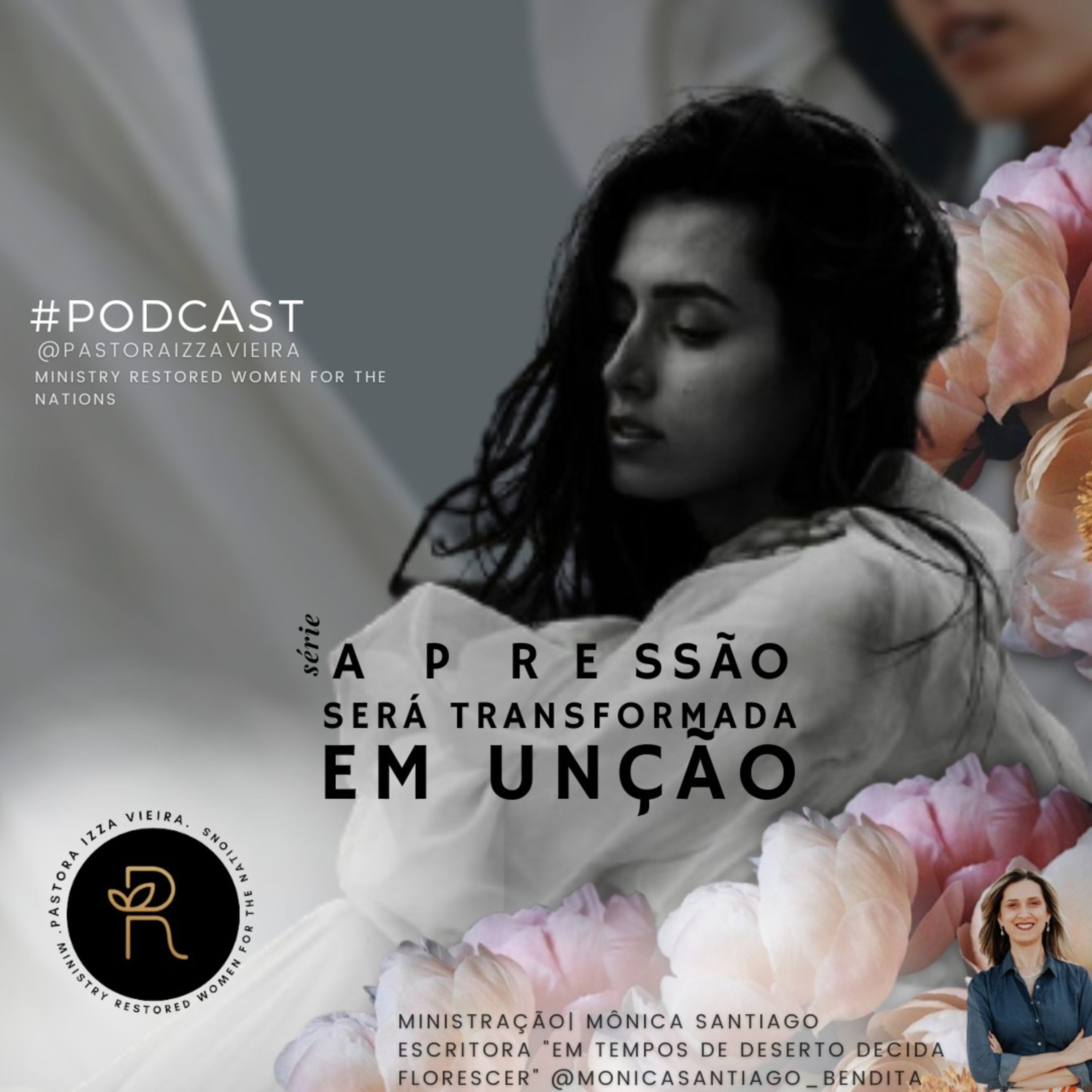Mulheres Restauradas. Pastora Izza Vieira